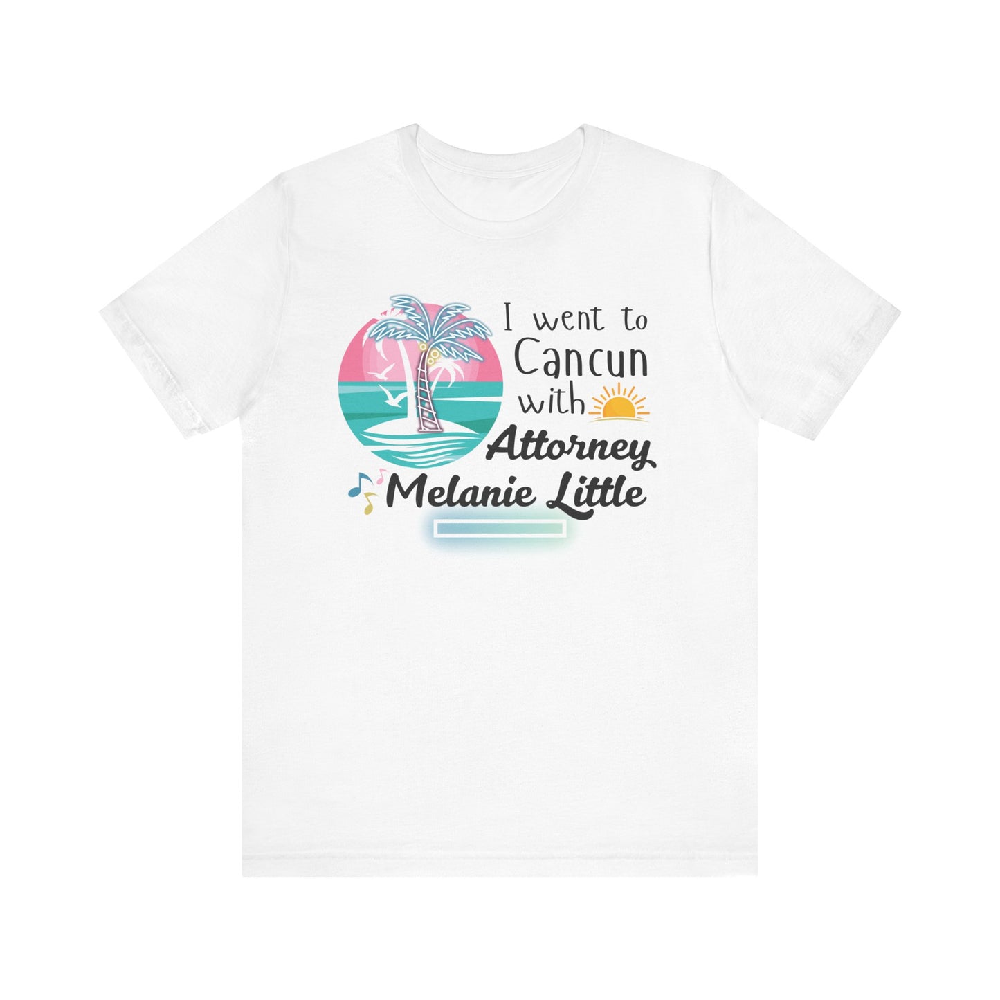 Cancun Attorney Melanie Little | Karen Read T-Shirt | Gift Idea | Unisex - Men and Women Tee | Funny T-Shirt