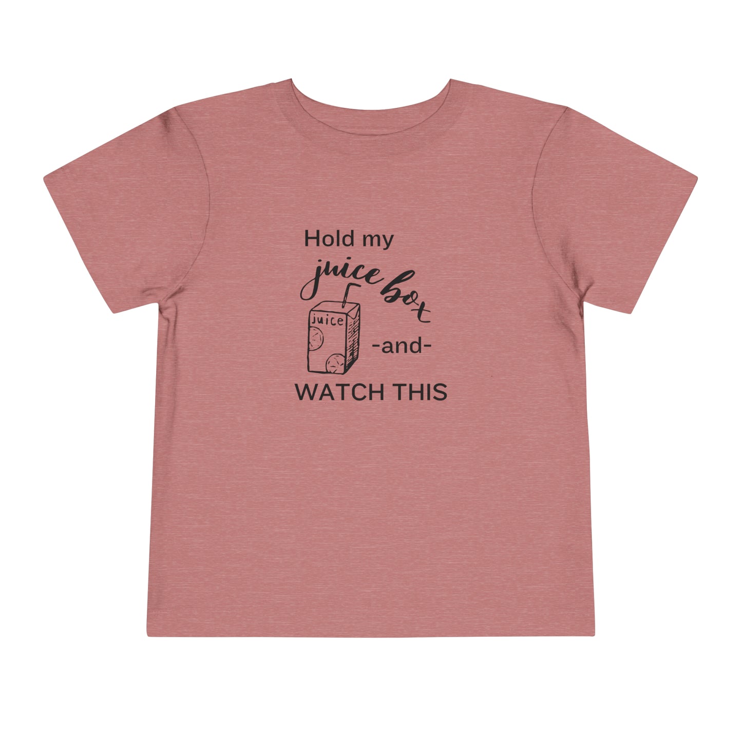 Comfortable funny graphic toddler tee stating 'Hold my juice box and watch this' in color heather mauve