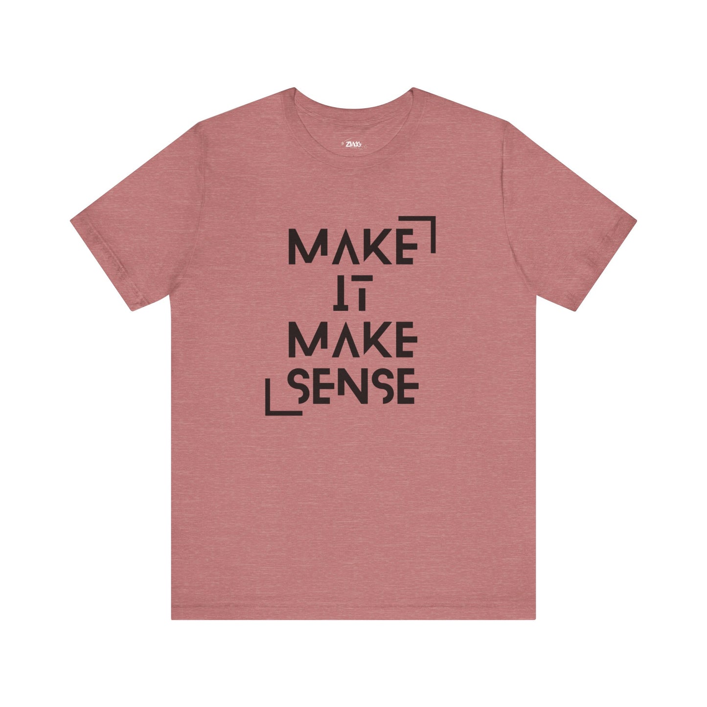 A comfortable graphic tee that states Make It Make Sense in color heather mauve