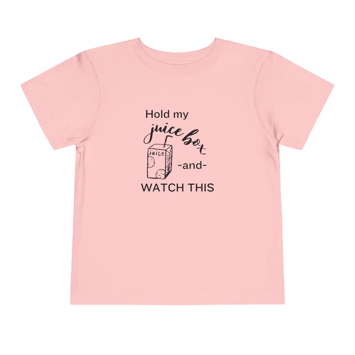 Comfortable funny graphic toddler tee stating 'Hold my juice box and watch this' in color pink