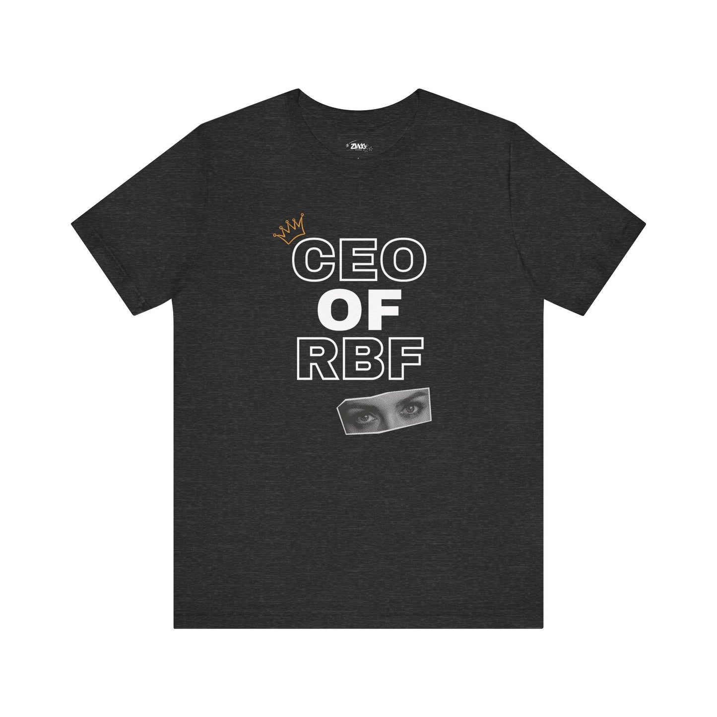 Comfortable adult humor tee stating CEO of RBF in color dark grey heather