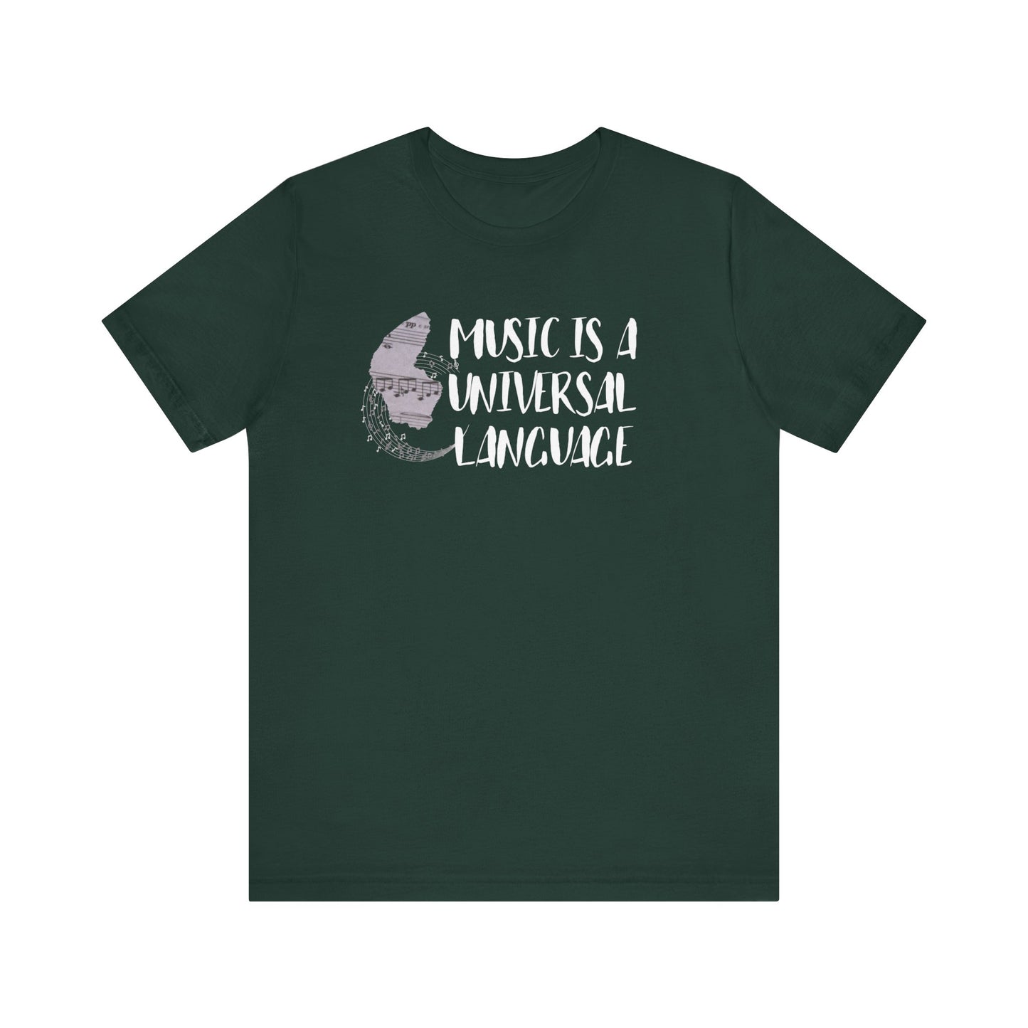 Unisex graphic good vibes tee stating 'Music is a universal language' in color forest