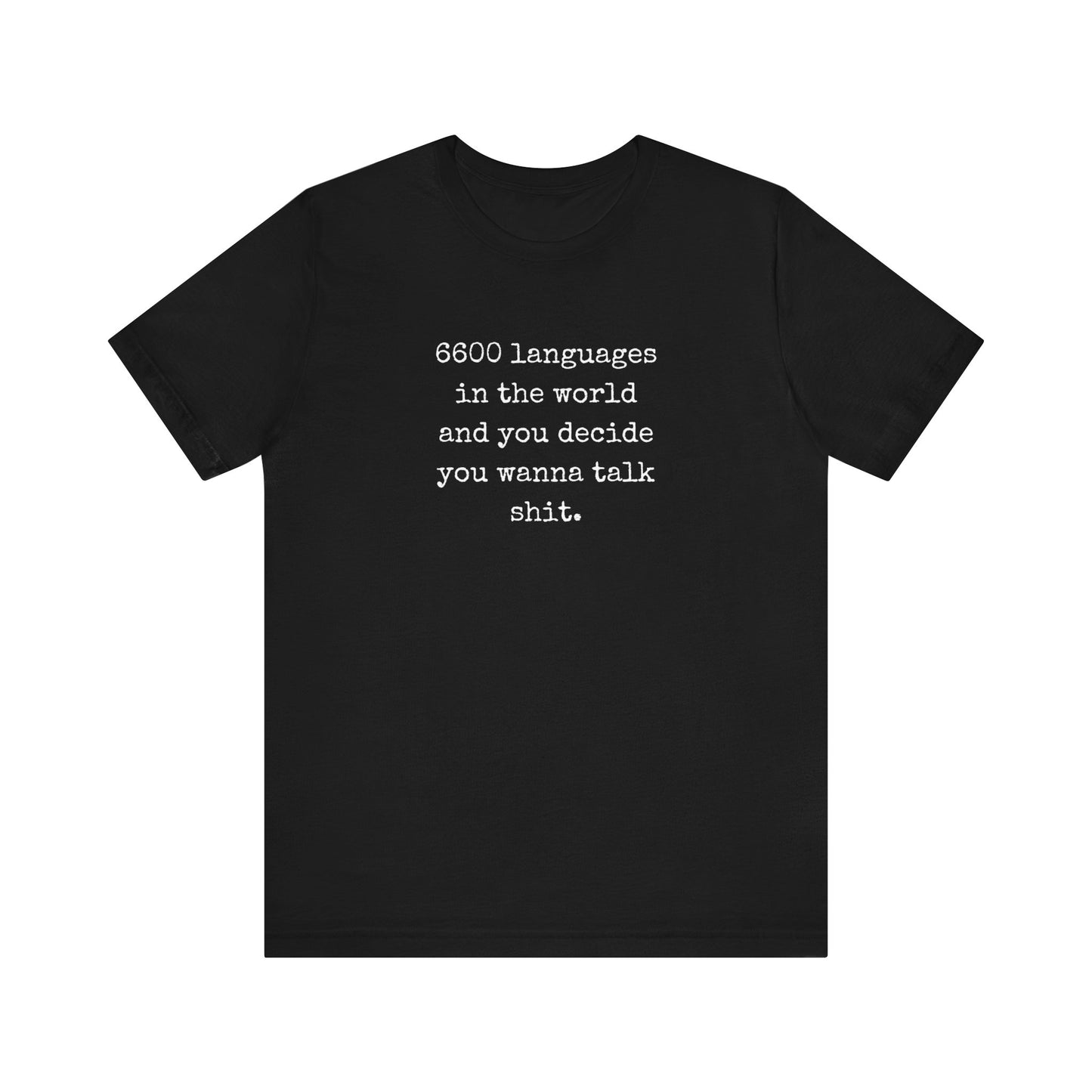 Talk Sh*t | Sarcastic T-Shirt | Cool Graphic | Gift Idea | Adult Humor | Unisex - Men & Womens Tee | Funny T-Shirt