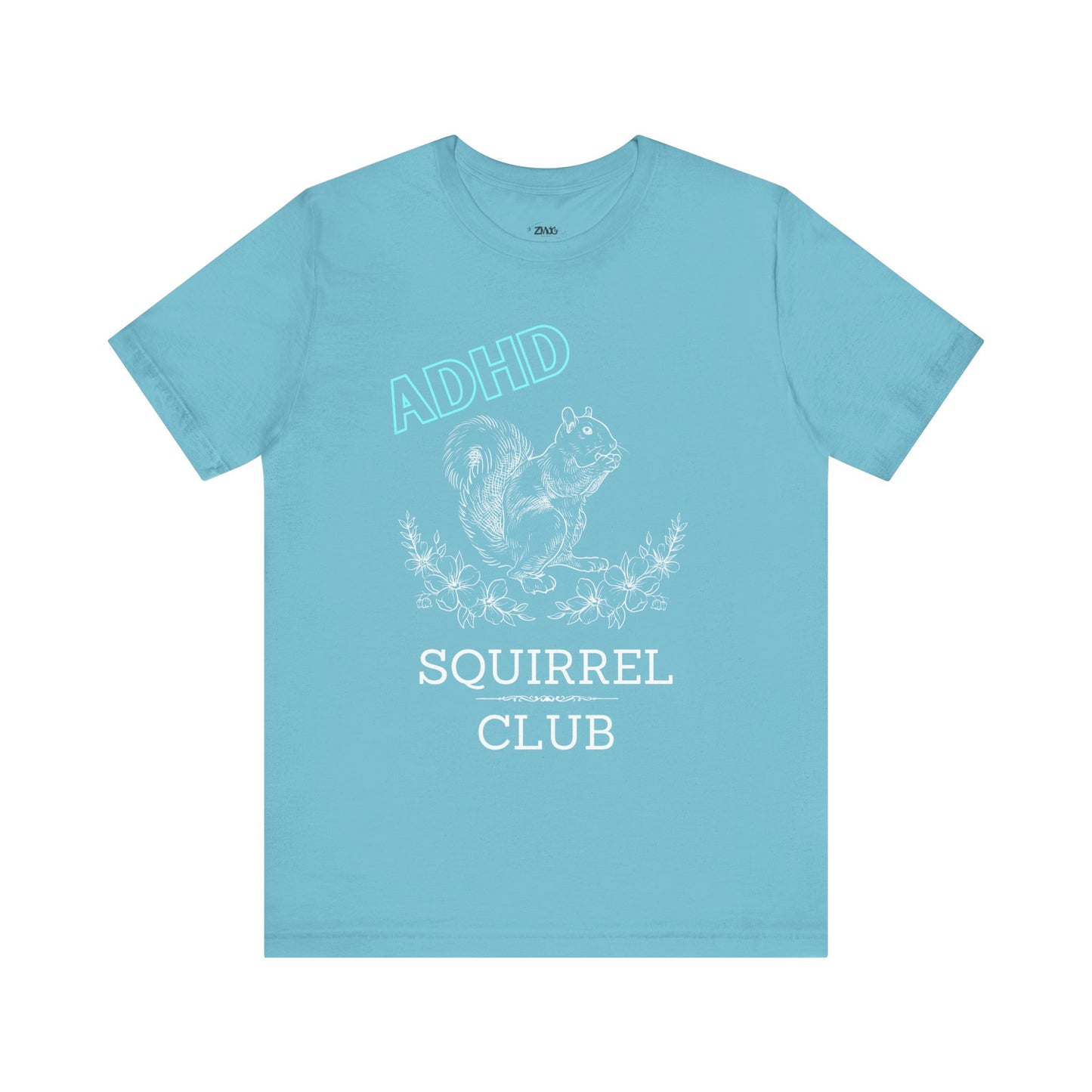 Comfortable women graphic tee stating 'ADHD Squirrel Club' in color turquoise