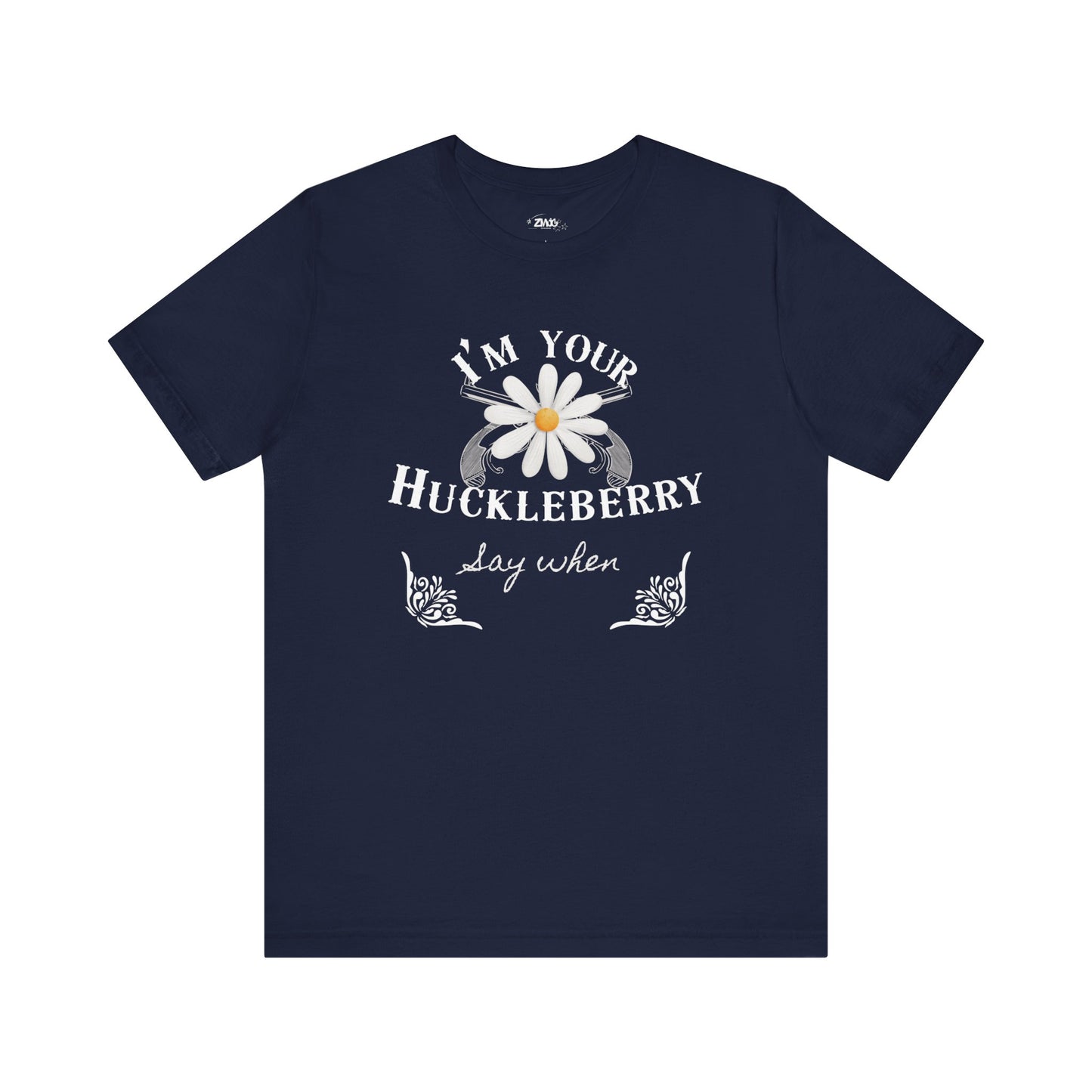 comfortable graphic t-shirt stating I'm Your Huckleberry - Say When in color navy