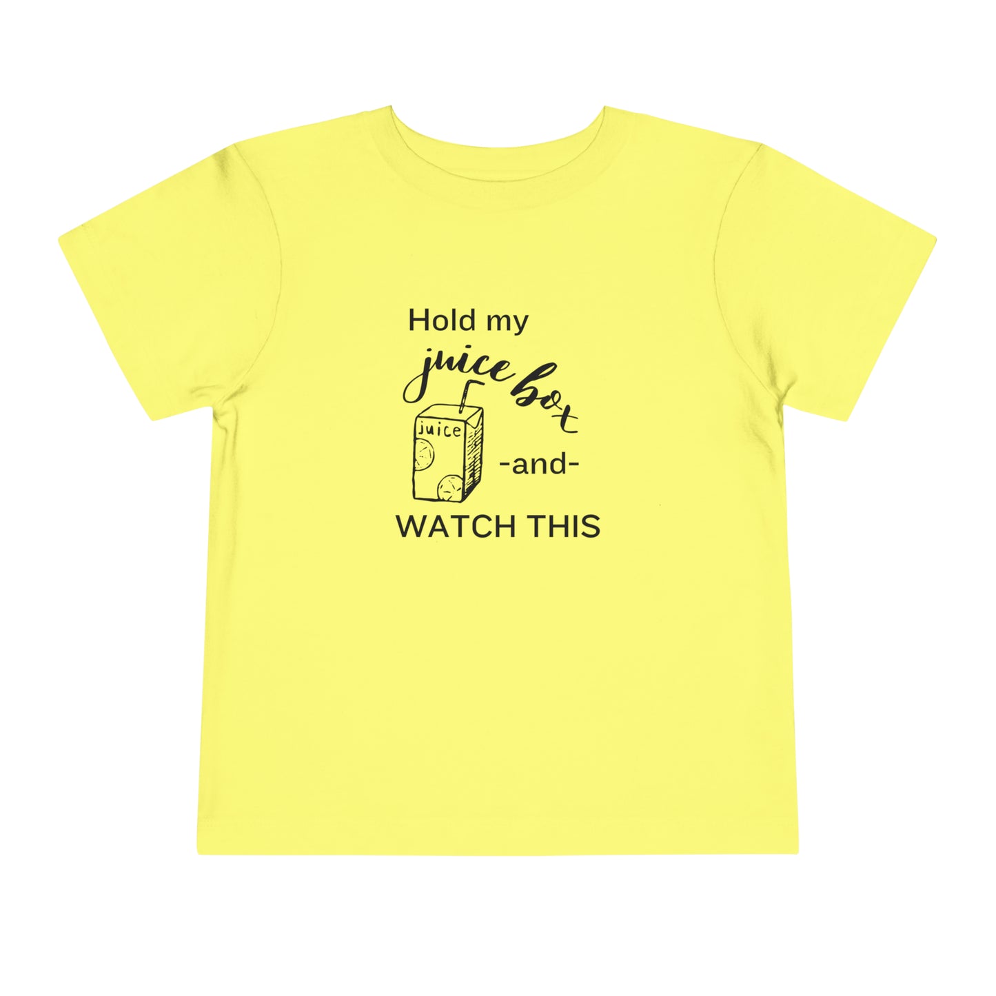 Comfortable funny graphic toddler tee stating 'Hold my juice box and watch this' in color yellow