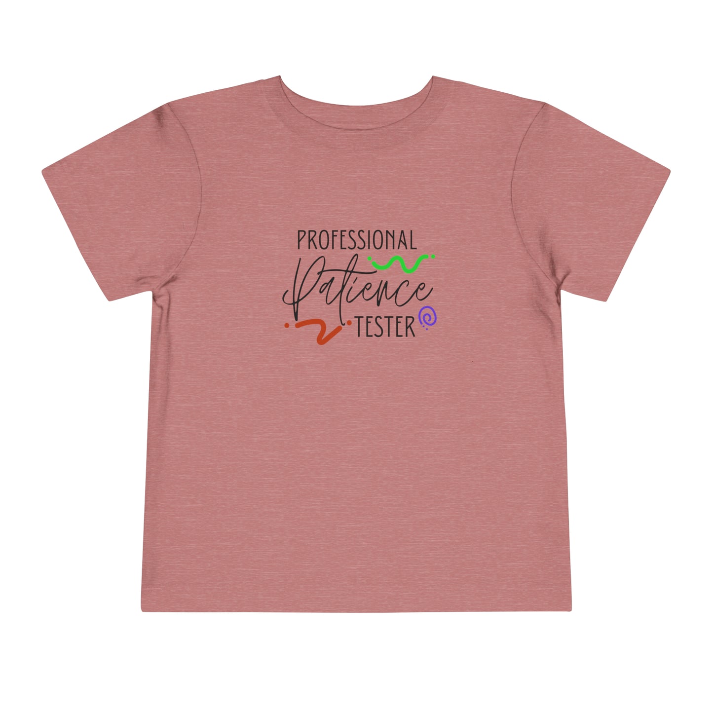 Comfortable funny graphic toddler tee stating 'Professional Patience Tester' in color heather mauve