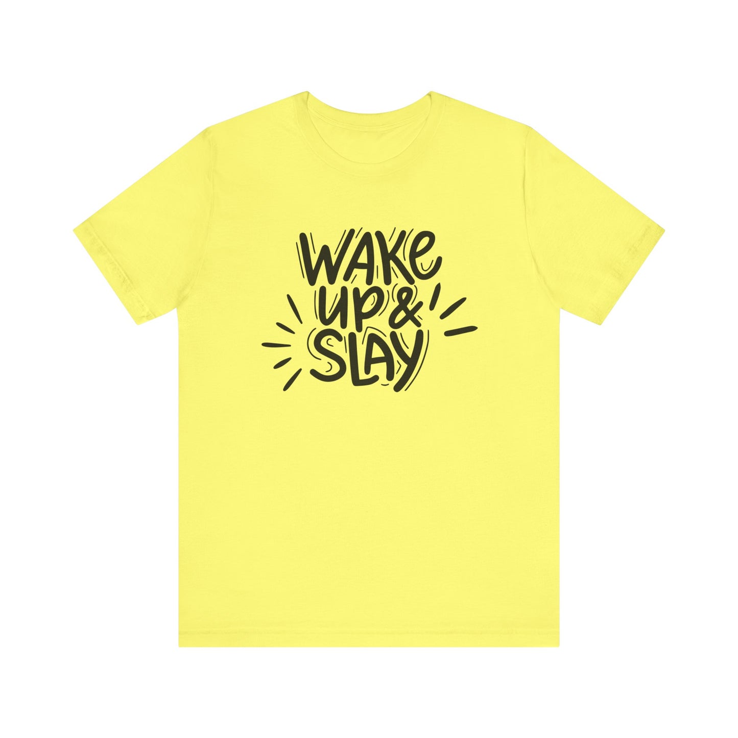 Women's good vibes graphic tee stating 'Wake up and slay' in color yellow