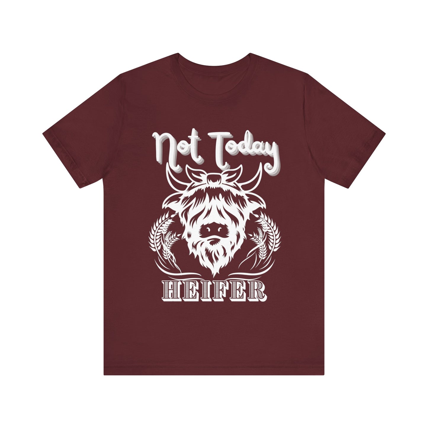 Southern women tee stating 'Not Today Heifer' in color heather maroon