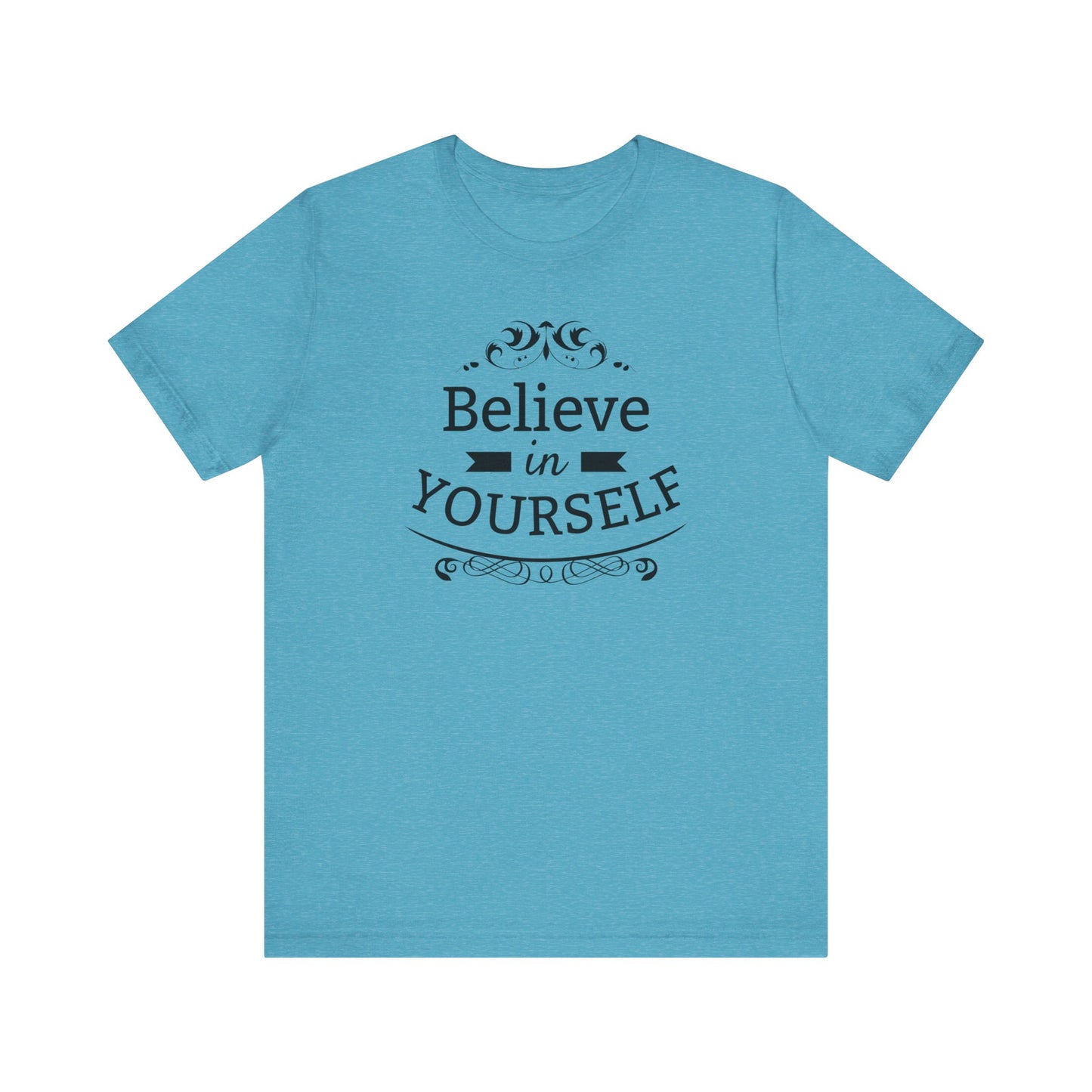 A comfortable graphic t-shirt stating 'Believe in Yourself' in color heather aqua