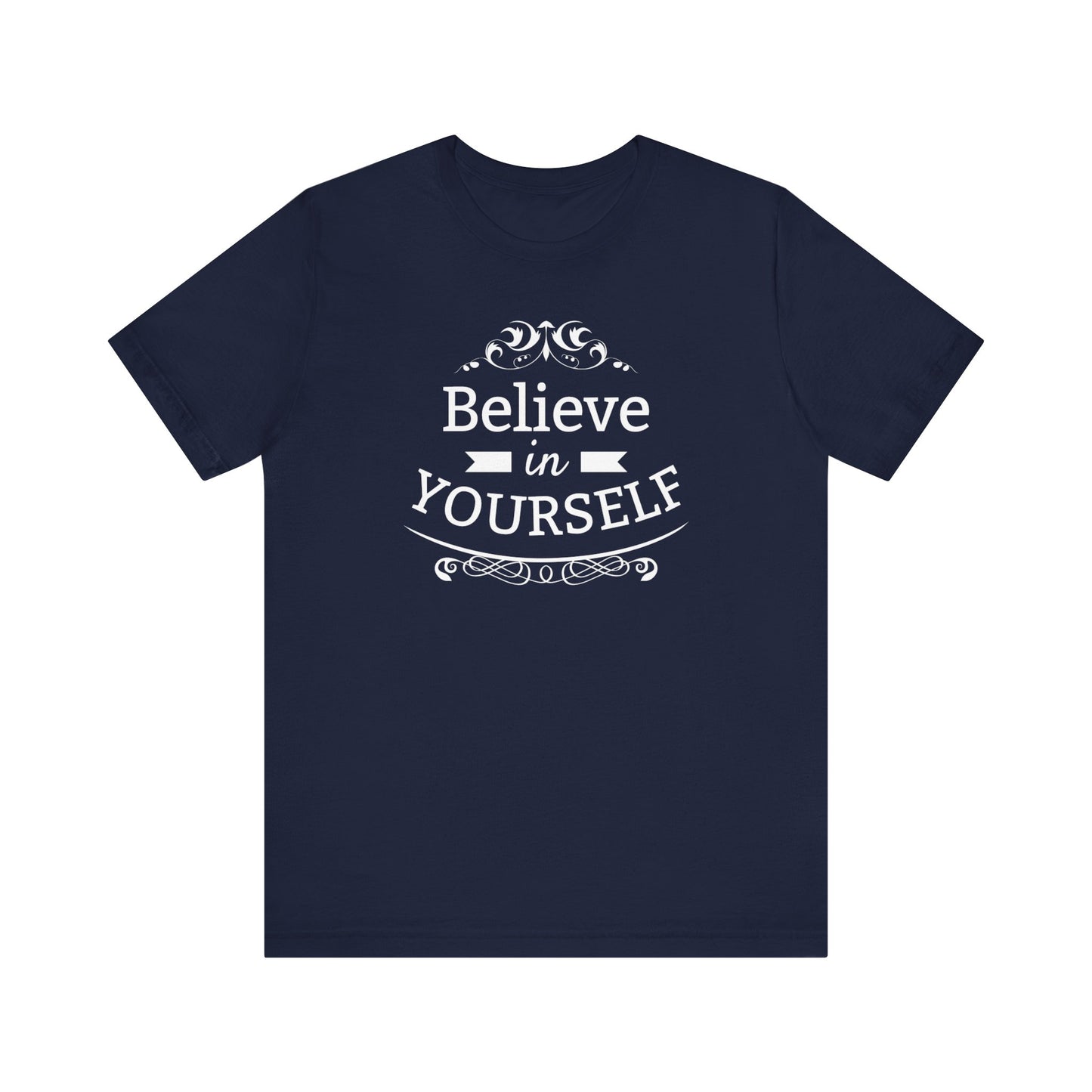 A comfortable graphic t-shirt stating 'Believe in Yourself' in color navy