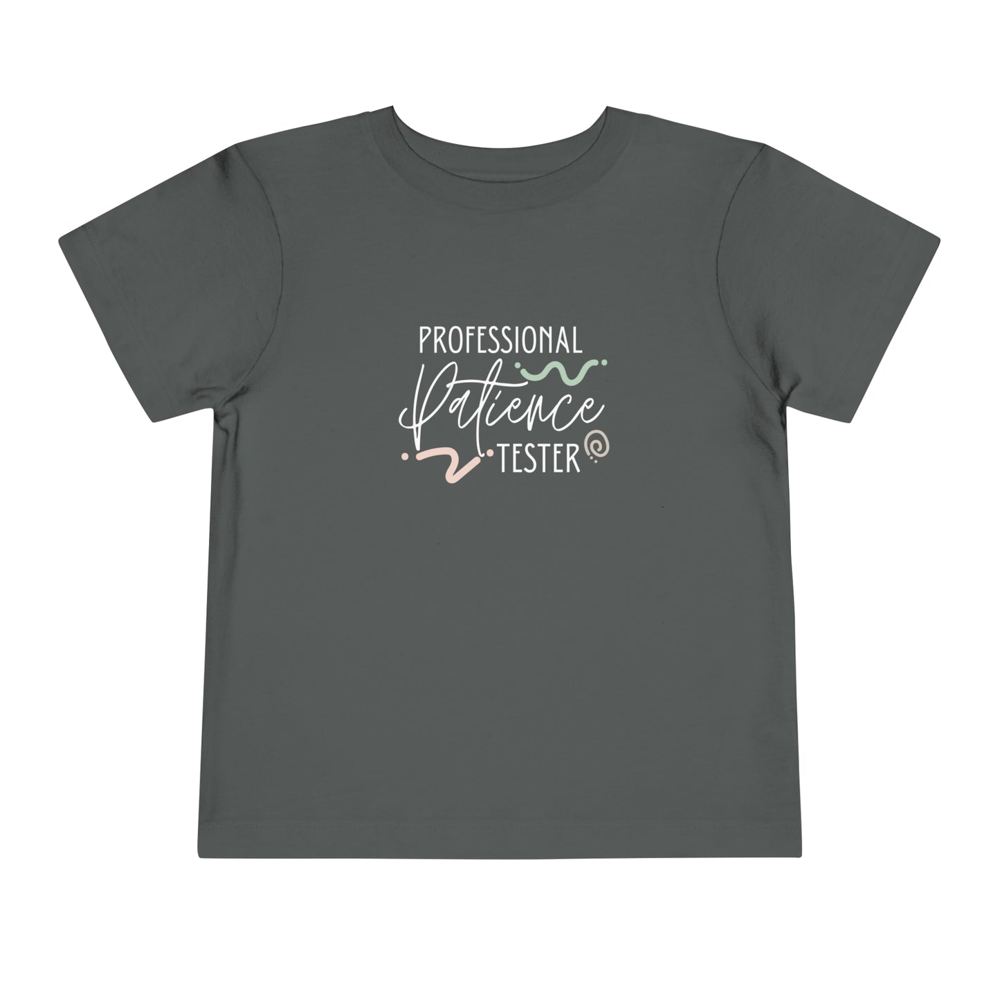 Comfortable funny graphic toddler tee stating 'Professional Patience Tester' in color asphalt