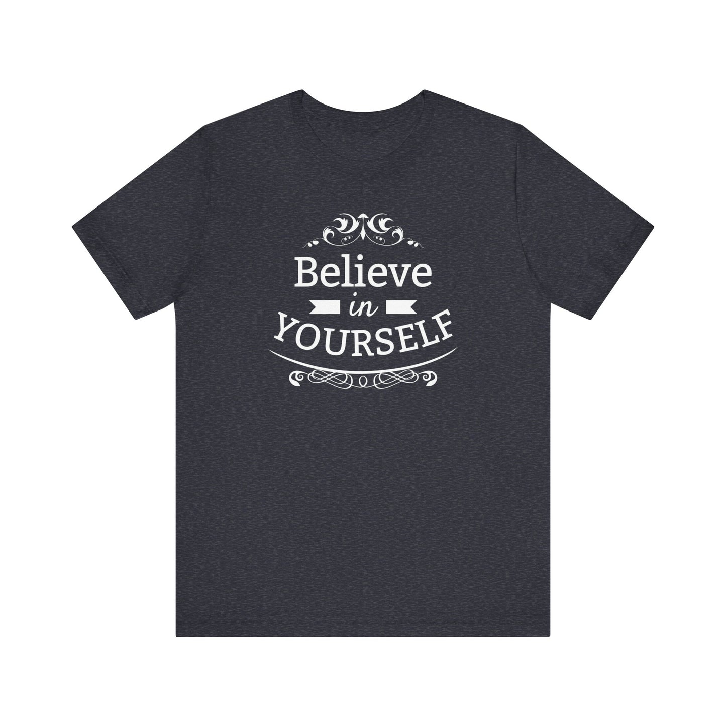 A comfortable graphic t-shirt stating 'Believe in Yourself' in color navy heather