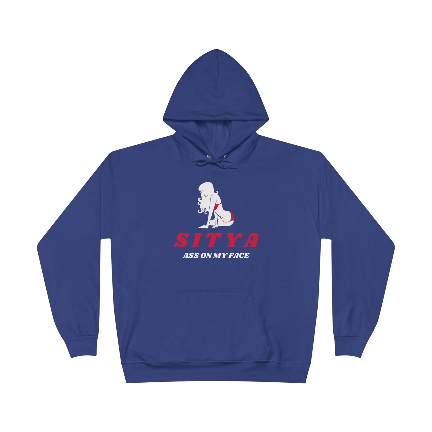 Sit Ya Ass on My Face | Hoodie | Gift Idea | Men Humor | Adult | Unisex EcoSmartĀ® Pullover Hoodie Sweatshirt