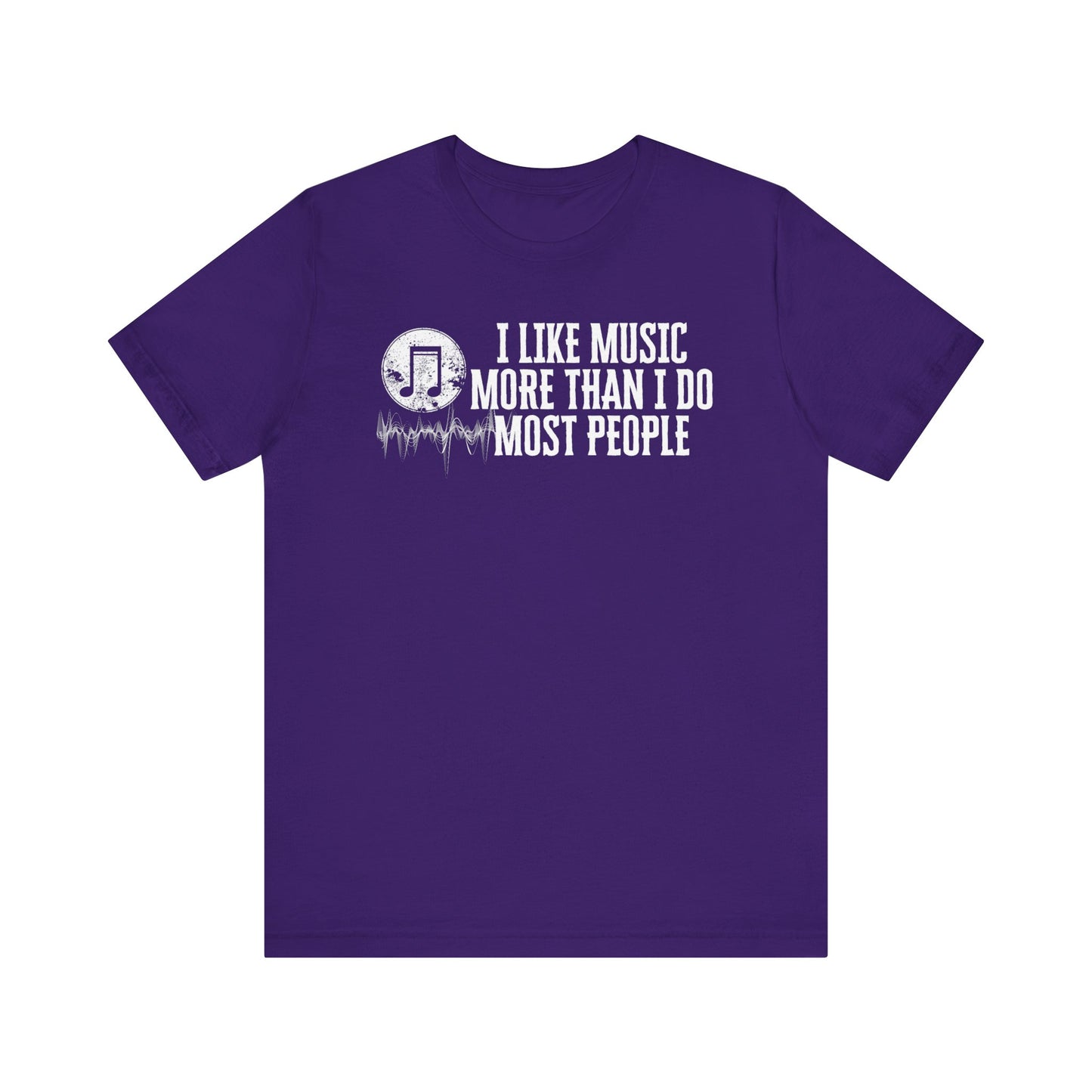 Unisex graphic cotton tee stating 'I like music more than I do most people' in color purple