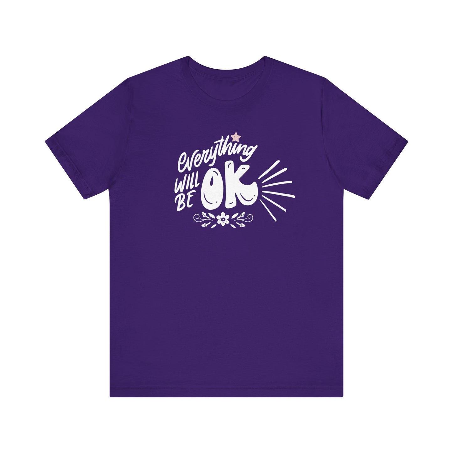 a soft comfortable t-shirt stating 'Everything will be OK' in color purple