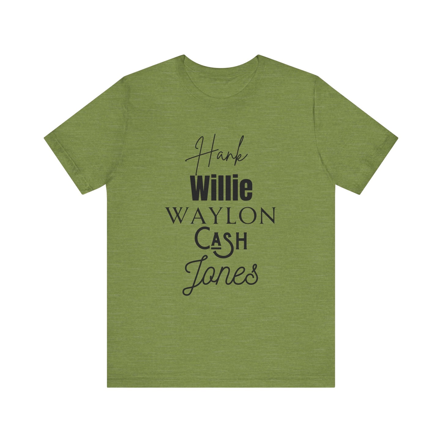 Comfortable Southern Tee stating 'Hank, Willie, Waylon, Cash, Jones' in color heather green