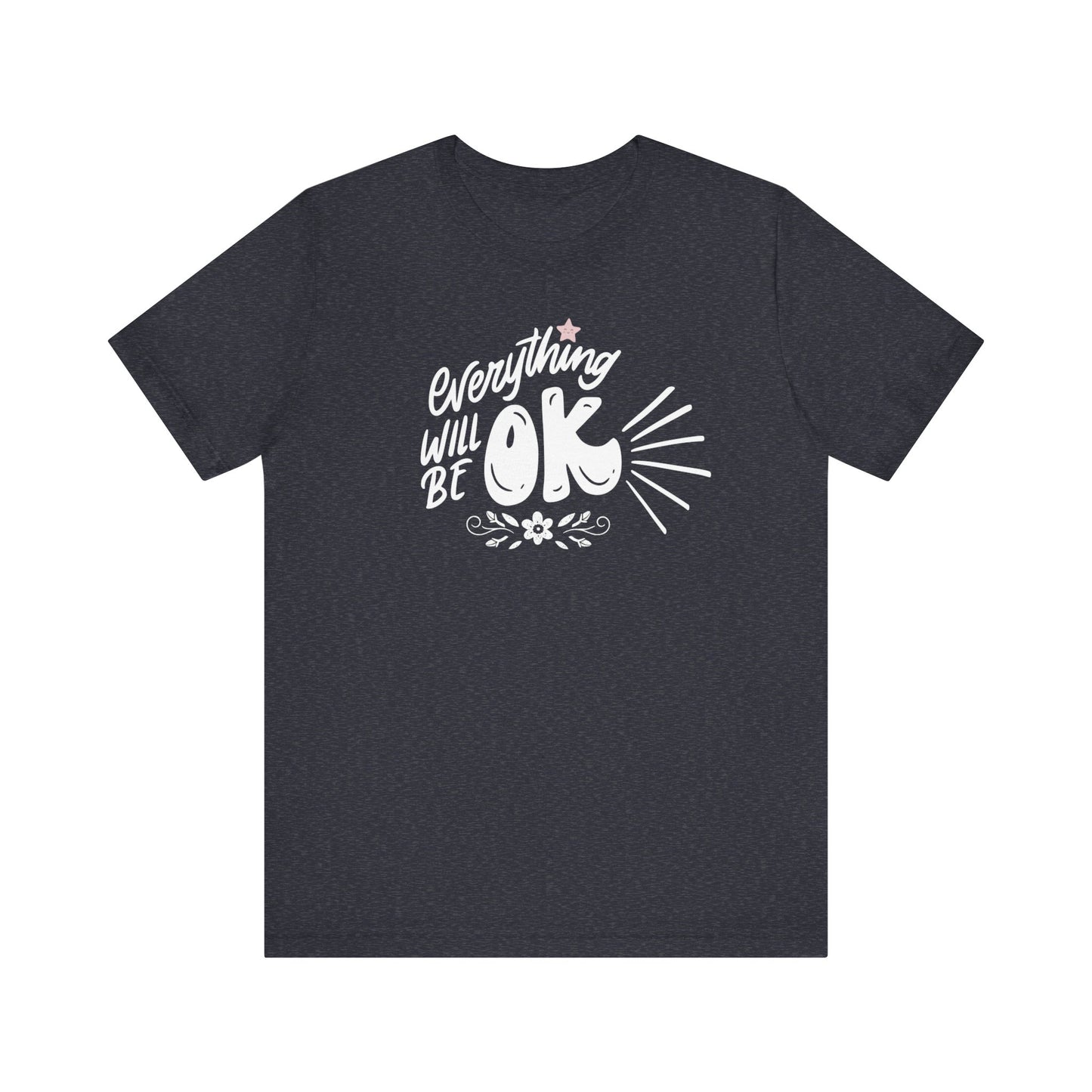 a soft comfortable t-shirt stating 'Everything will be OK' in color navy heather