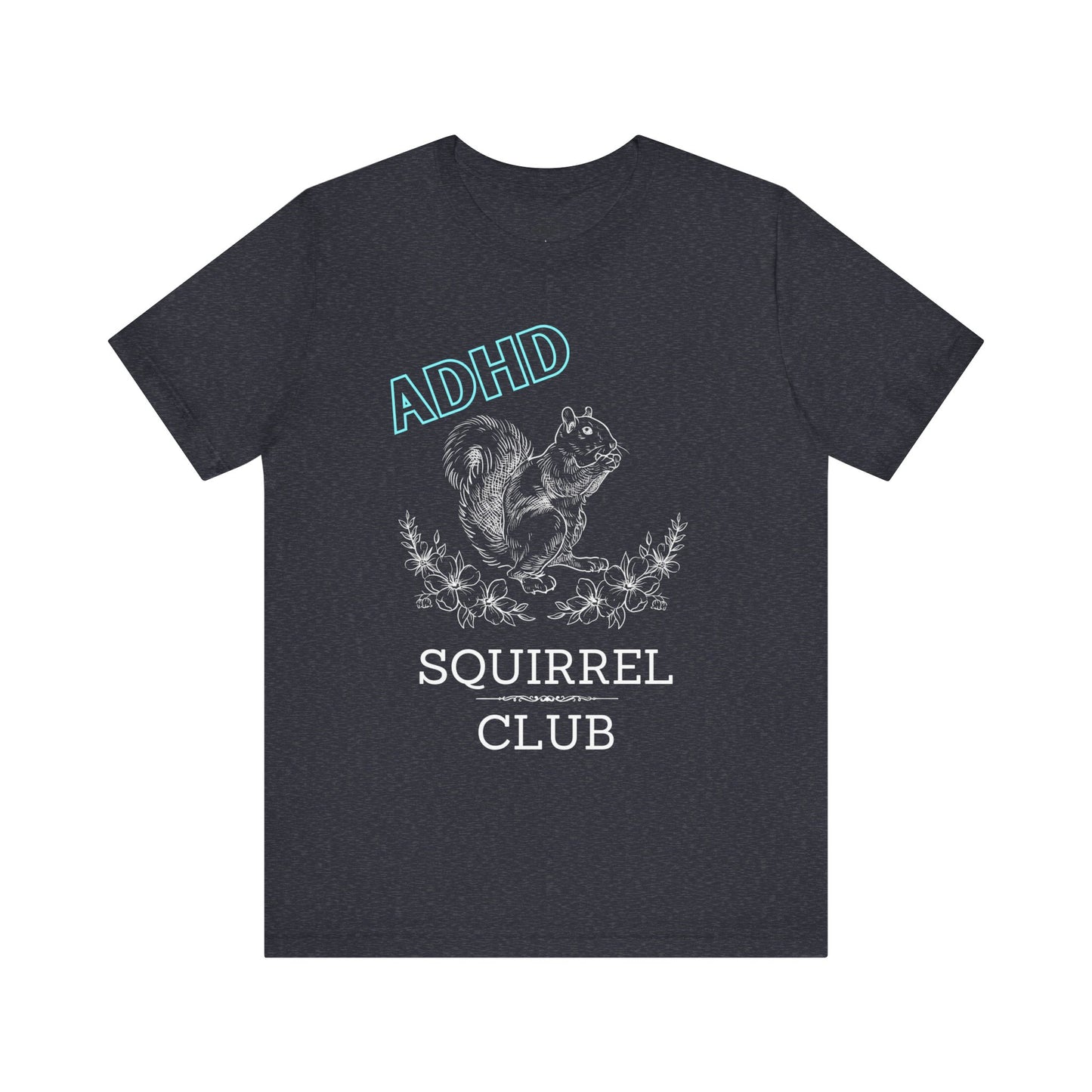 Comfortable women graphic tee stating 'ADHD Squirrel Club' in color dark grey heather