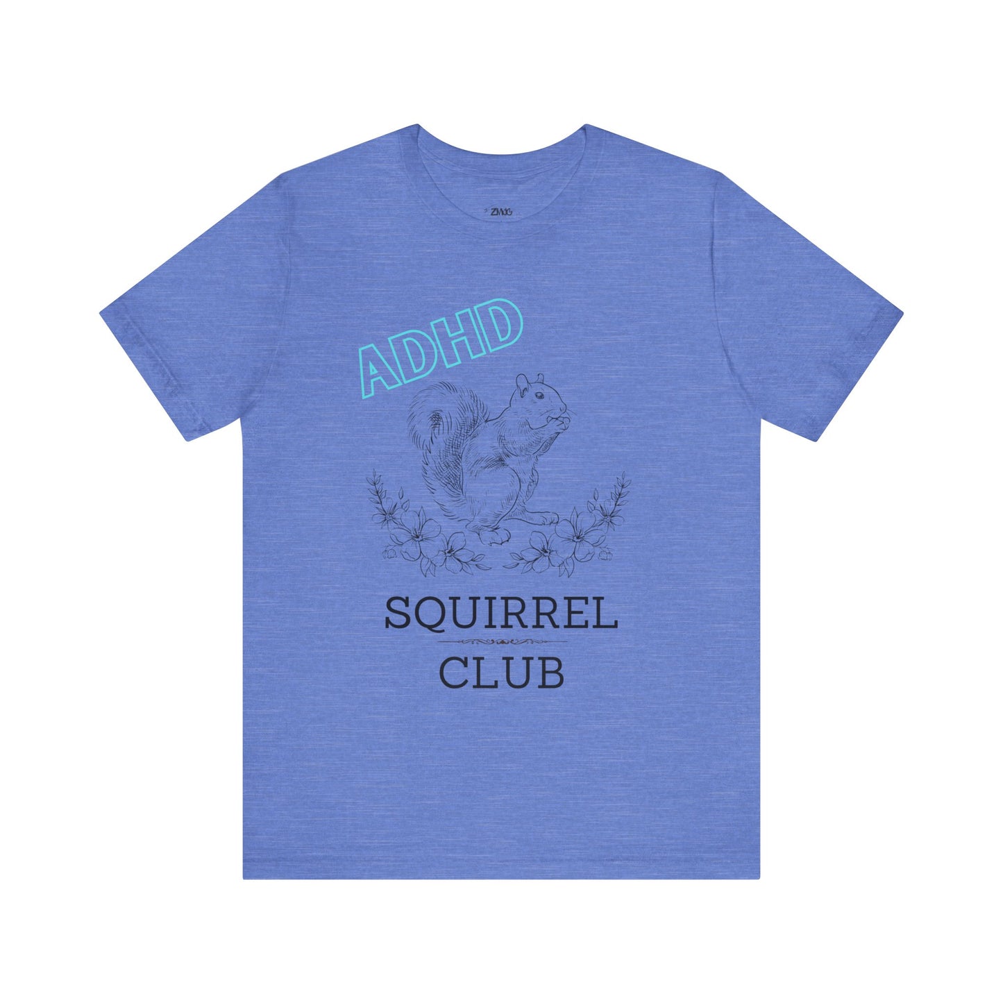 Comfortable women graphic tee stating 'ADHD Squirrel Club' in color heather columbia