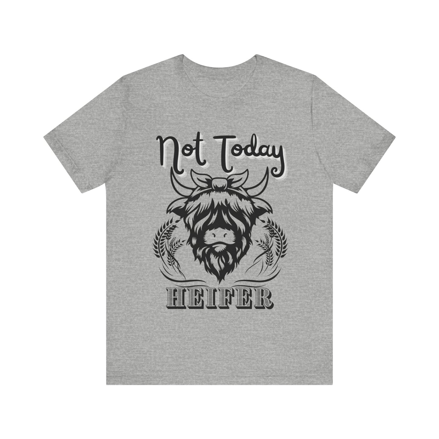 Southern women tee stating 'Not Today Heifer' in color athletic heather