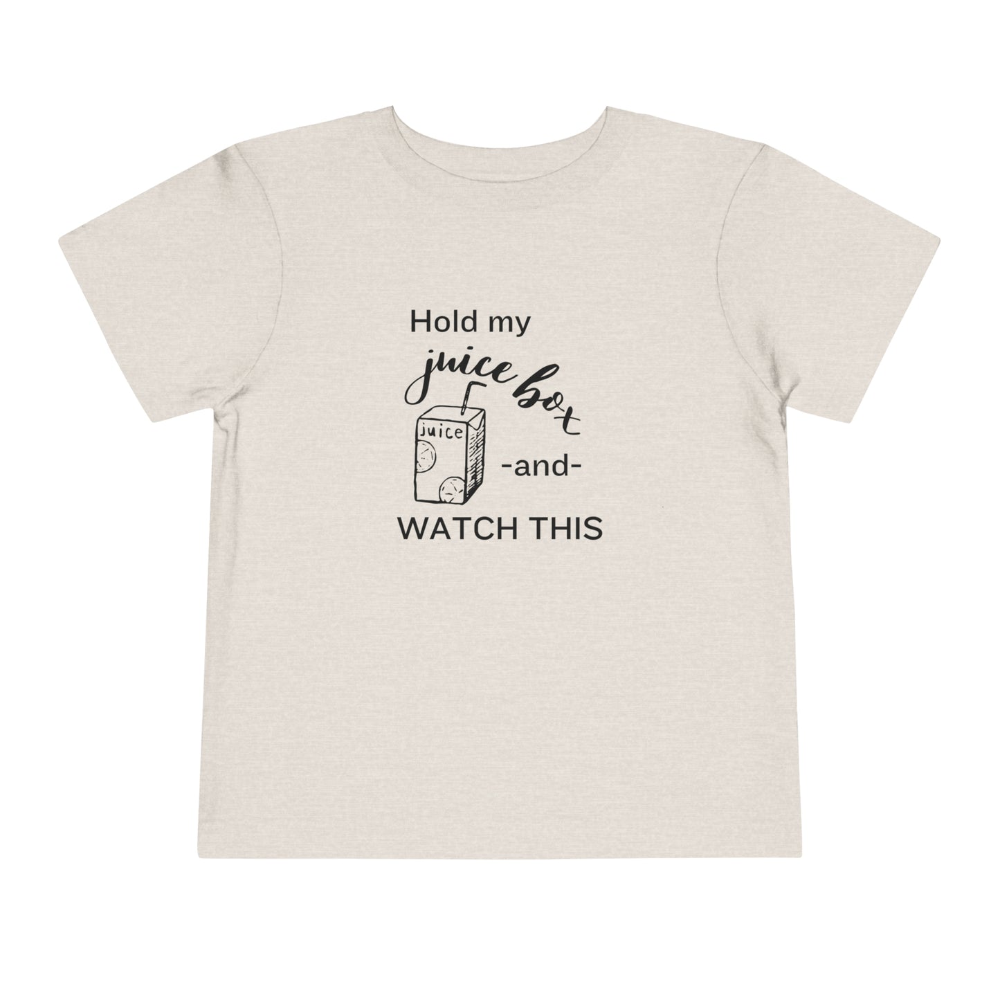 Comfortable funny graphic toddler tee stating 'Hold my juice box and watch this' in color heather dust