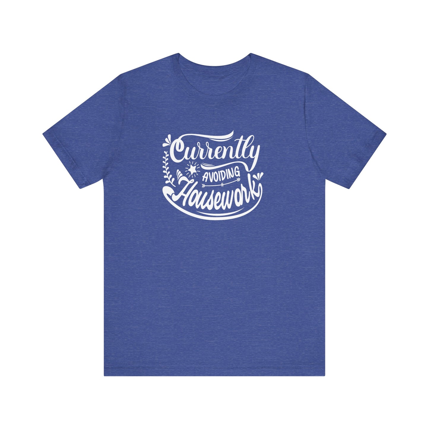 Graphic t-shirt stating 'Currently Avoiding Housework' in color true royal heather
