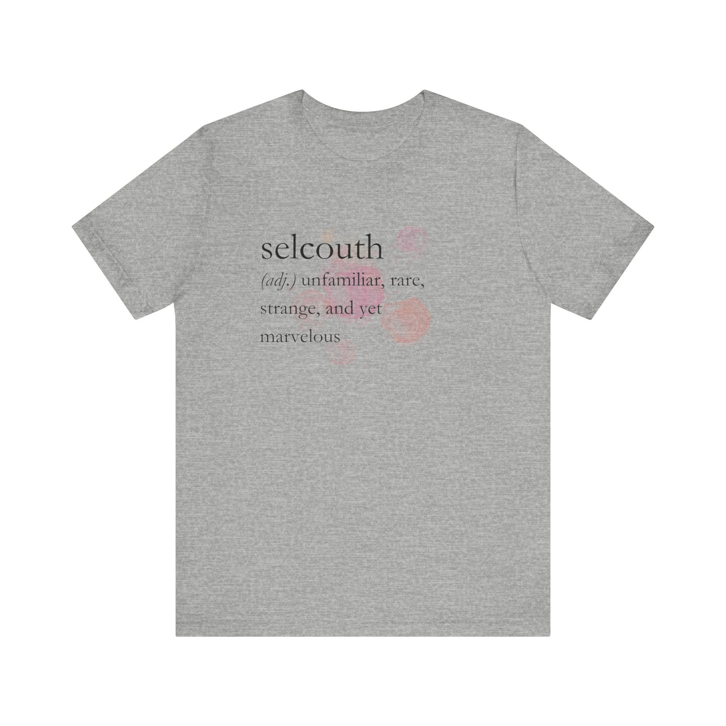 Comfortable women's good vibes tee that states 'selcouth (adj.) unfamiliar, rare, strange, and yet marvelous' in color athletic heather