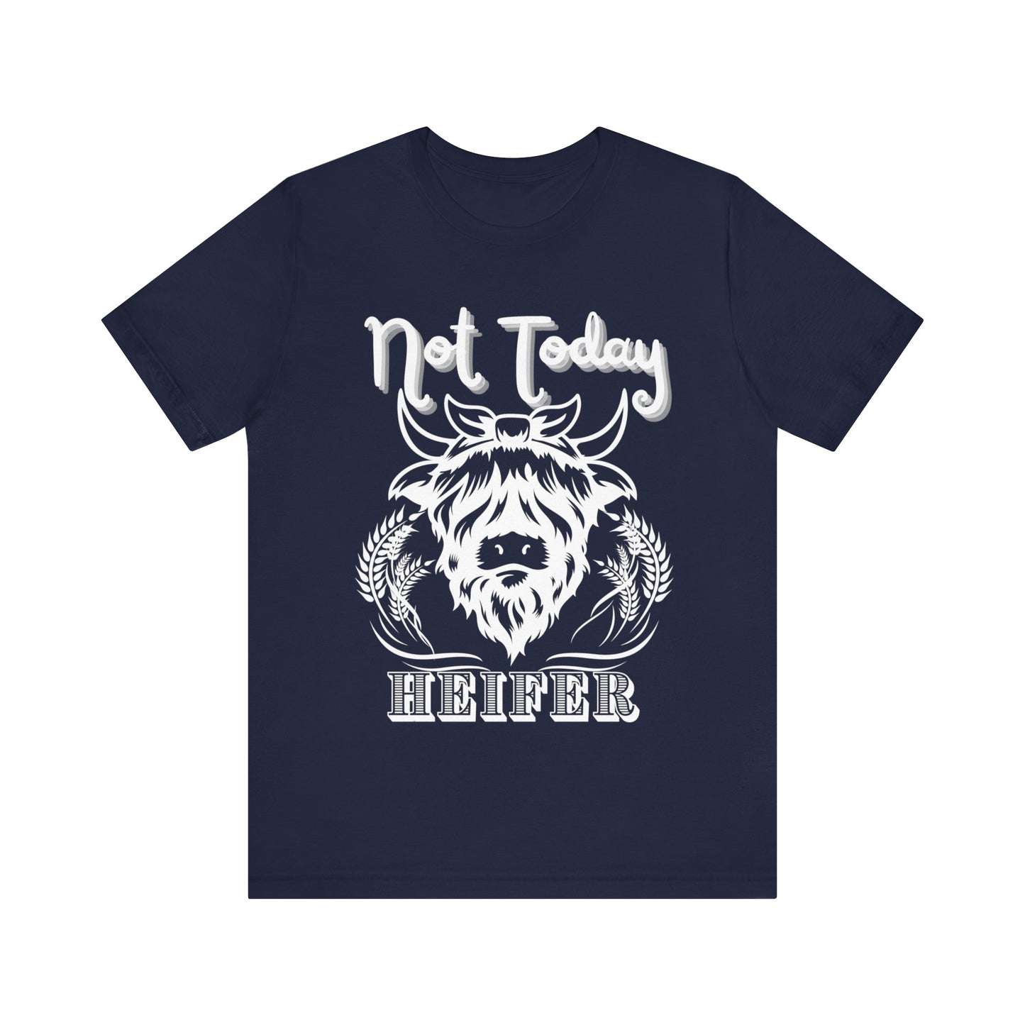 Southern women tee stating 'Not Today Heifer' in color navy