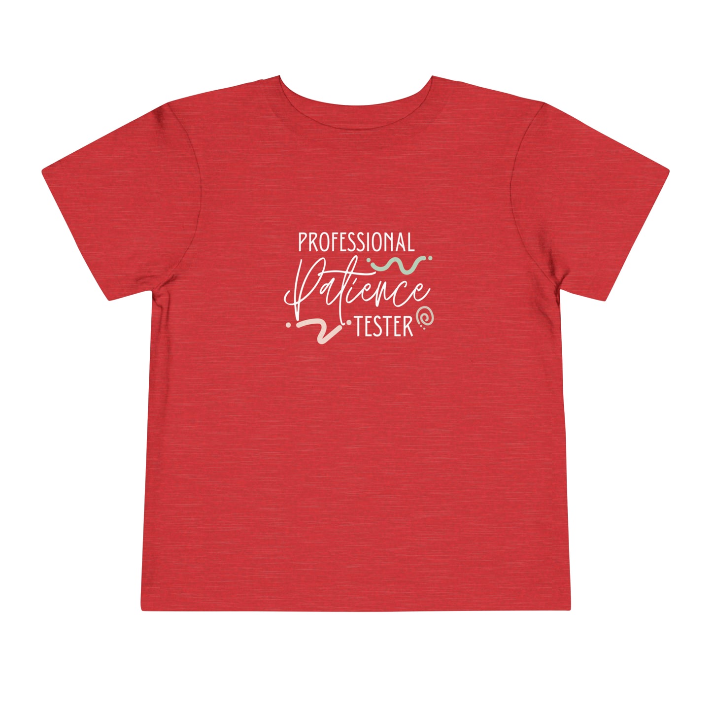 Comfortable funny graphic toddler tee stating 'Professional Patience Tester' in color heather red