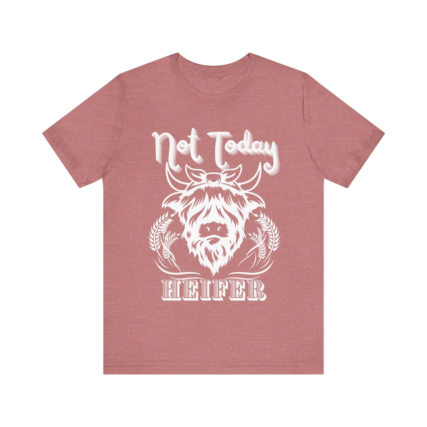 Southern women tee stating 'Not Today Heifer' in color heather mauve