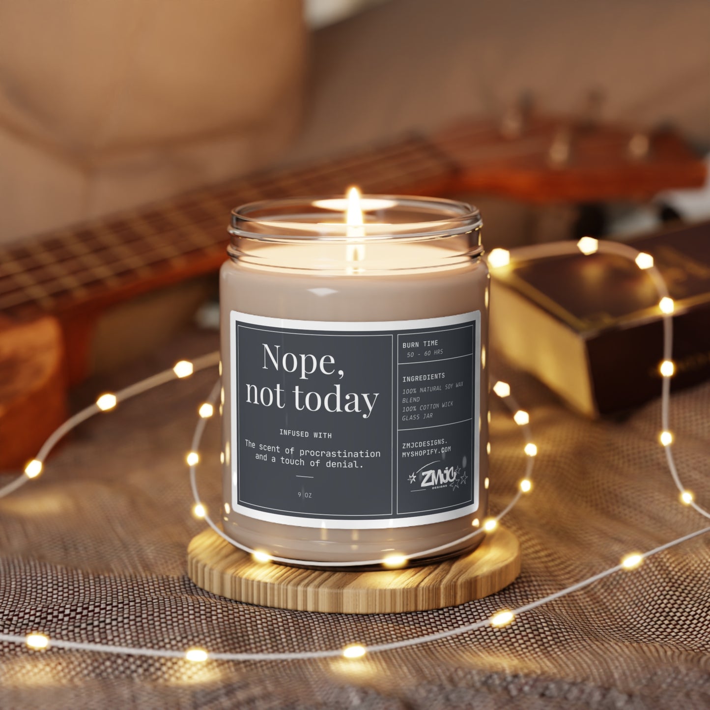 Nope, Not Today | Infused With the Scent of Procrastination and a Touch of Denial | Scented Soy Candle, 9oz