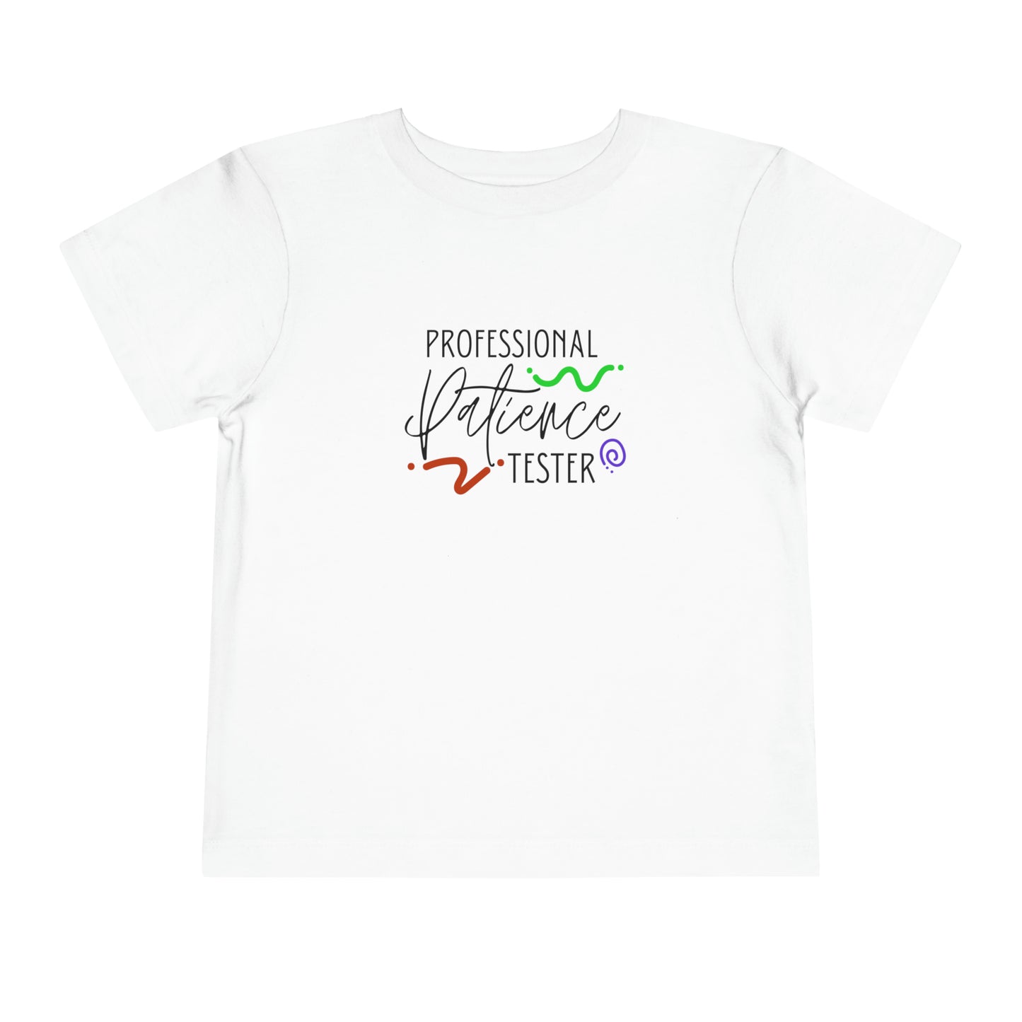 Comfortable funny graphic toddler tee stating 'Professional Patience Tester' in color white