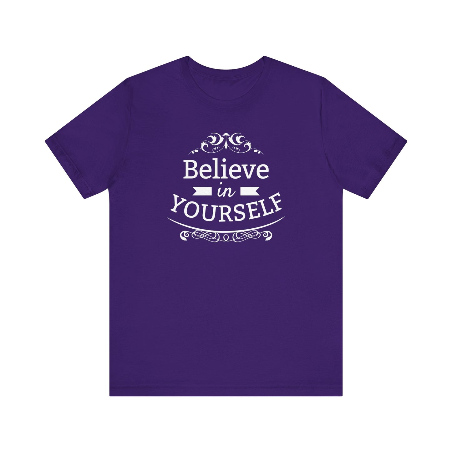 A comfortable graphic t-shirt stating 'Believe in Yourself' in color purple
