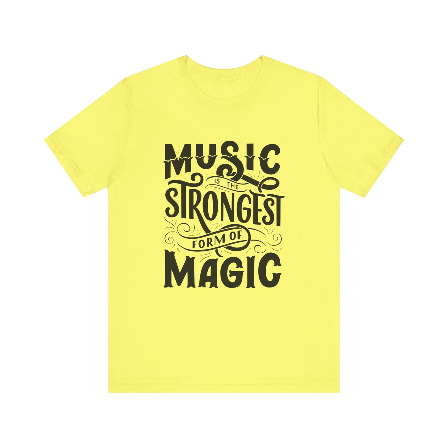 A comfortable good vibes tee stating 'Music is the strongest form of magic' in color yellow