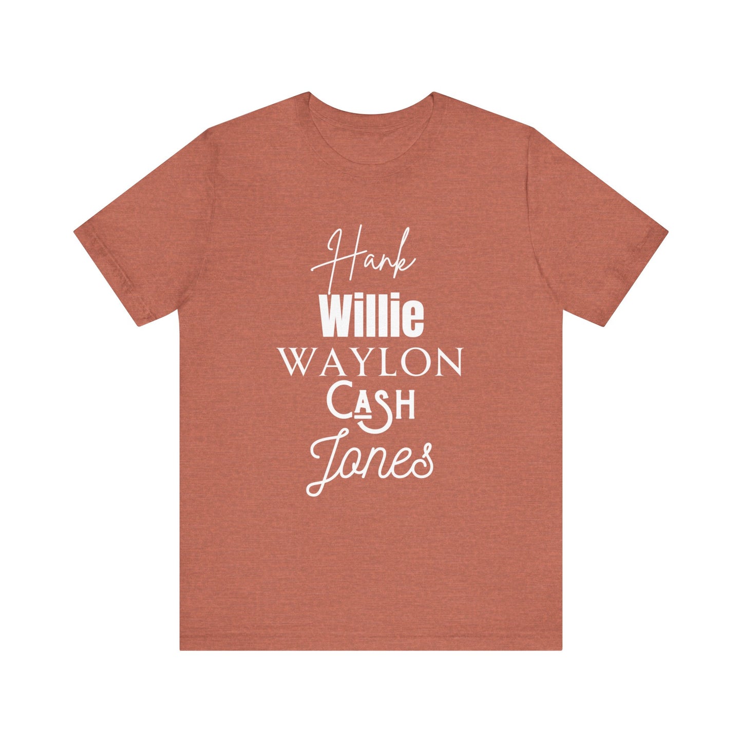 Comfortable Southern Tee stating 'Hank, Willie, Waylon, Cash, Jones' in color heather clay