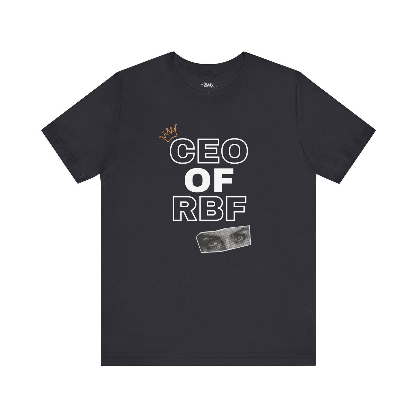 Comfortable adult humor tee stating CEO of RBF in color dark grey