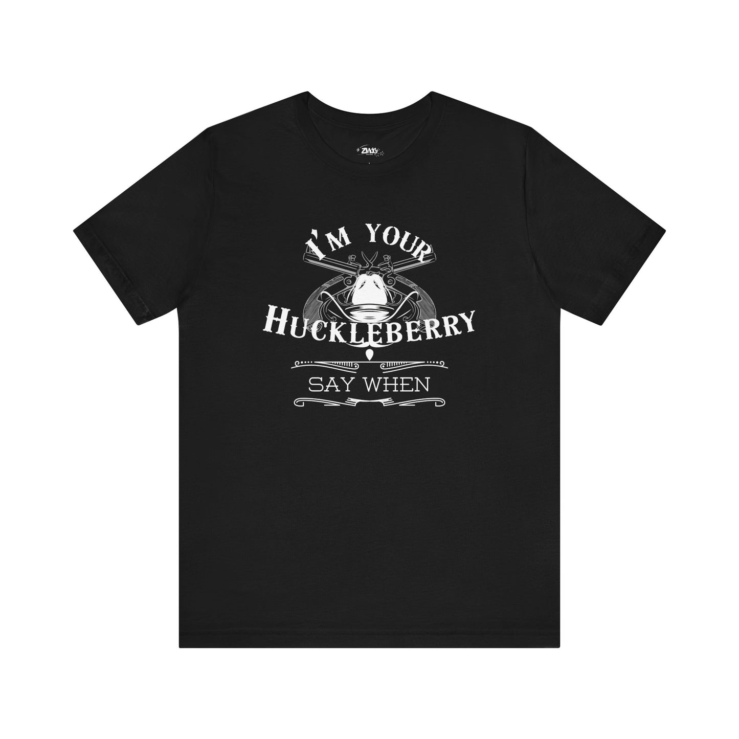 Comfortable movie quote graphic tee stating I'm Your Huckleberry - Say When in color black