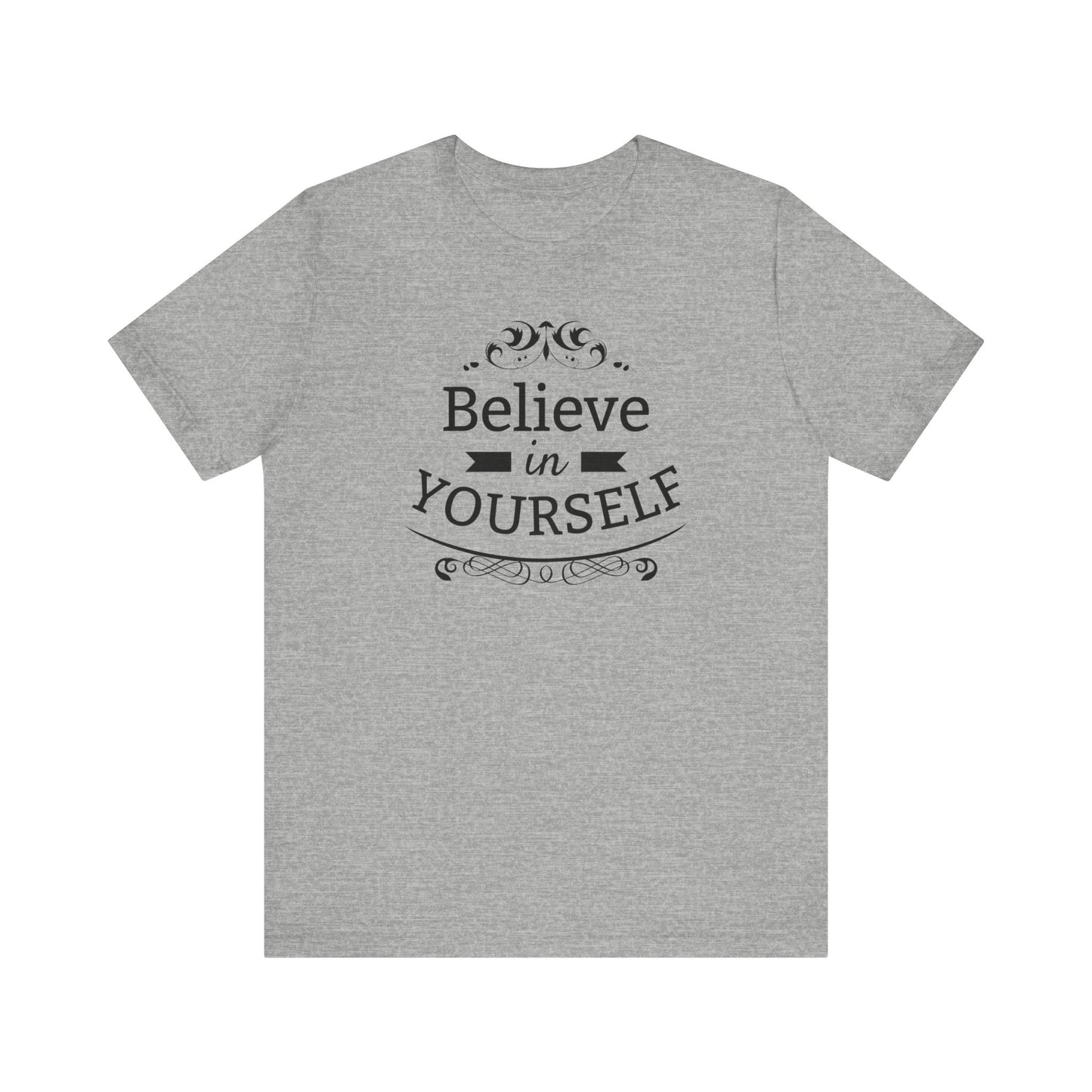 A comfortable graphic t-shirt stating 'Believe in Yourself' in color athletic heather