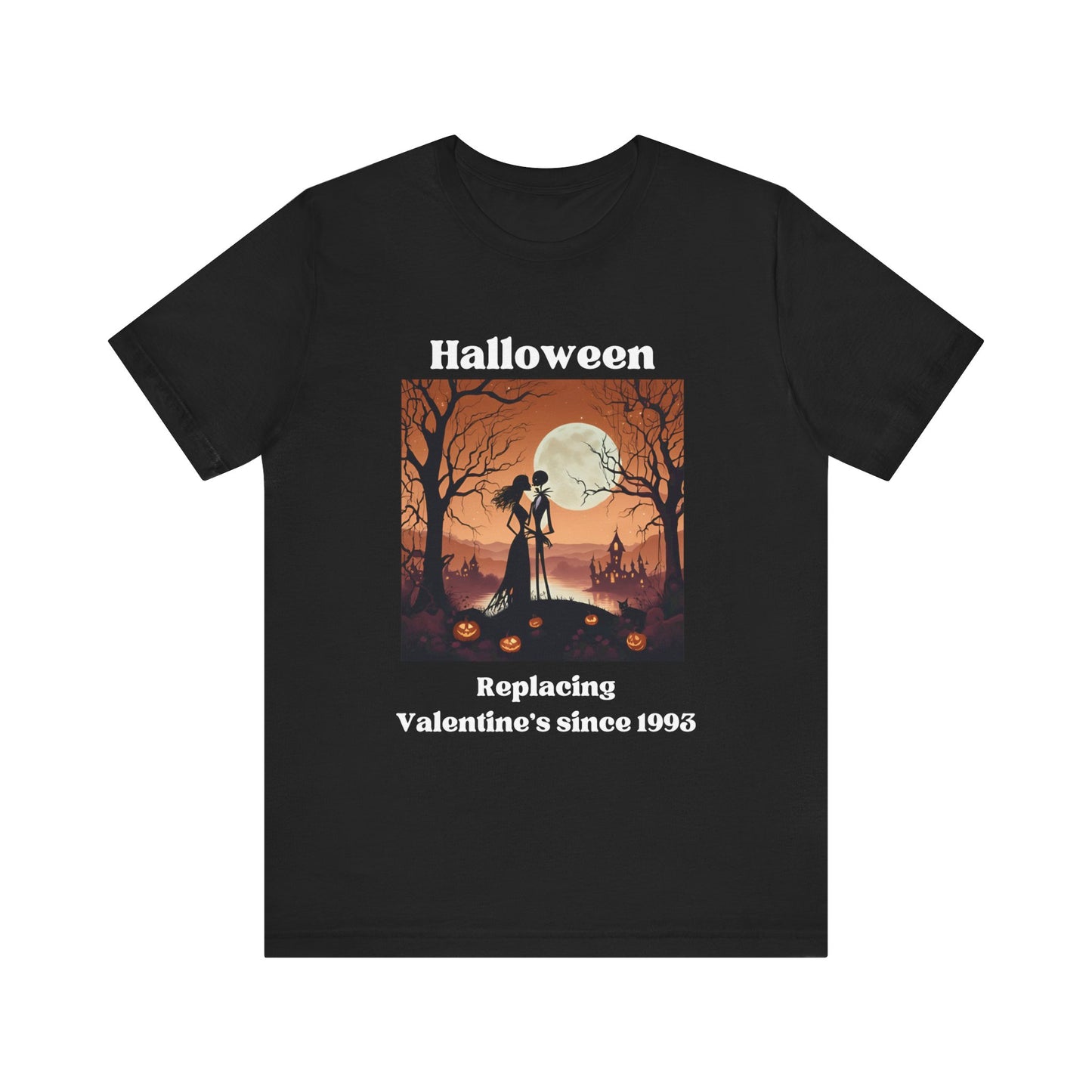 Comfy unisex tee stating 'Halloween replacing Valentine's since 1993' in color black