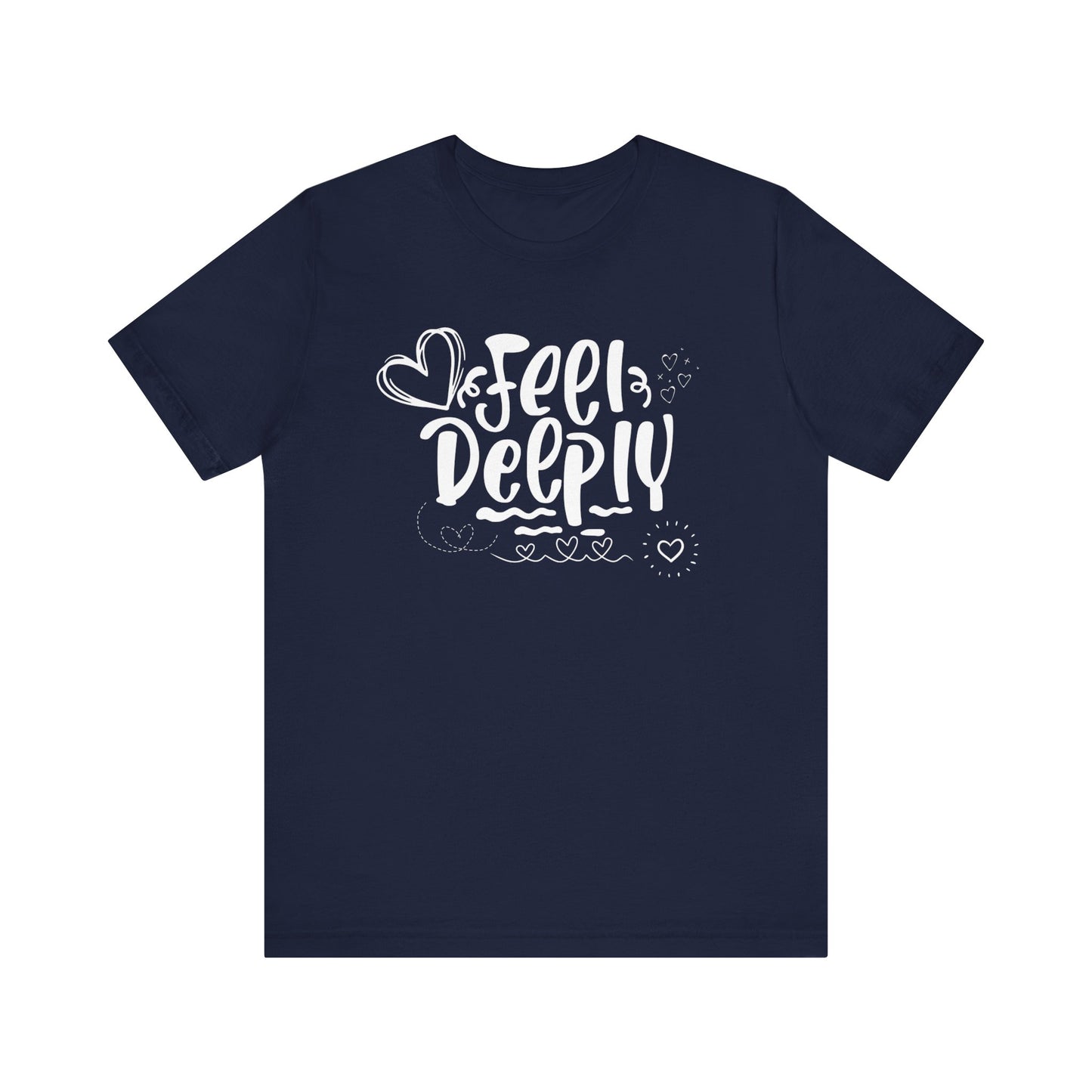 Graphic good vibes tee stating 'Feel Deeply' in color navy