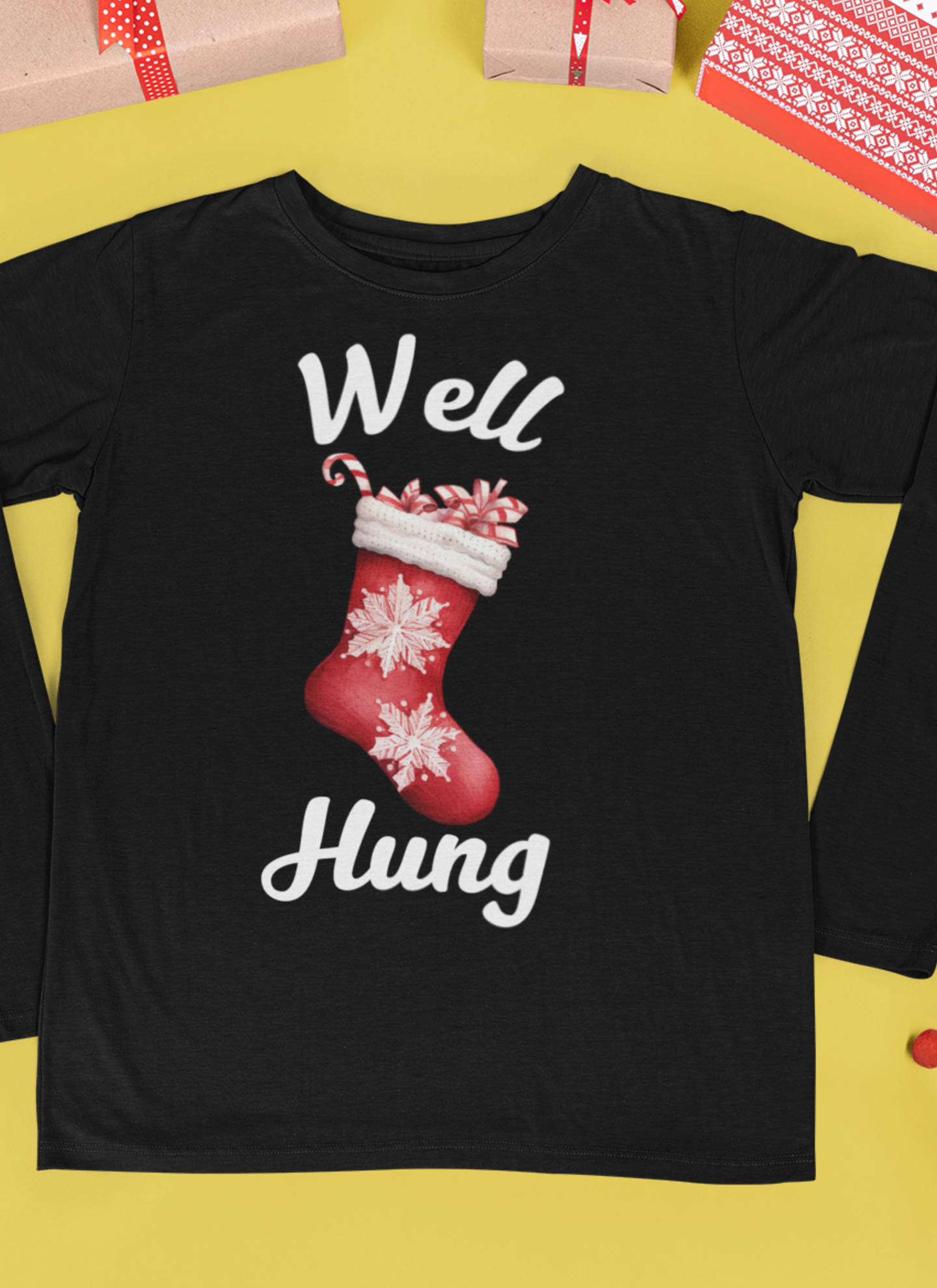 Well Hung | Long Sleeve| Christmas T-Shirt | Graphic Tee | Gift Idea | Unisex - Men and Women Tee | Funny T-Shirt