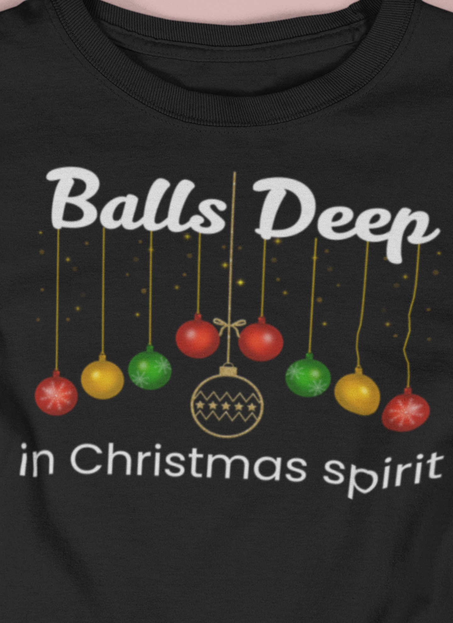 Balls Deep in Christmas Spirit | Long Sleeve| Christmas T-Shirt | Graphic Tee | Gift Idea | Unisex - Men and Women Tee | Funny T-Shirt