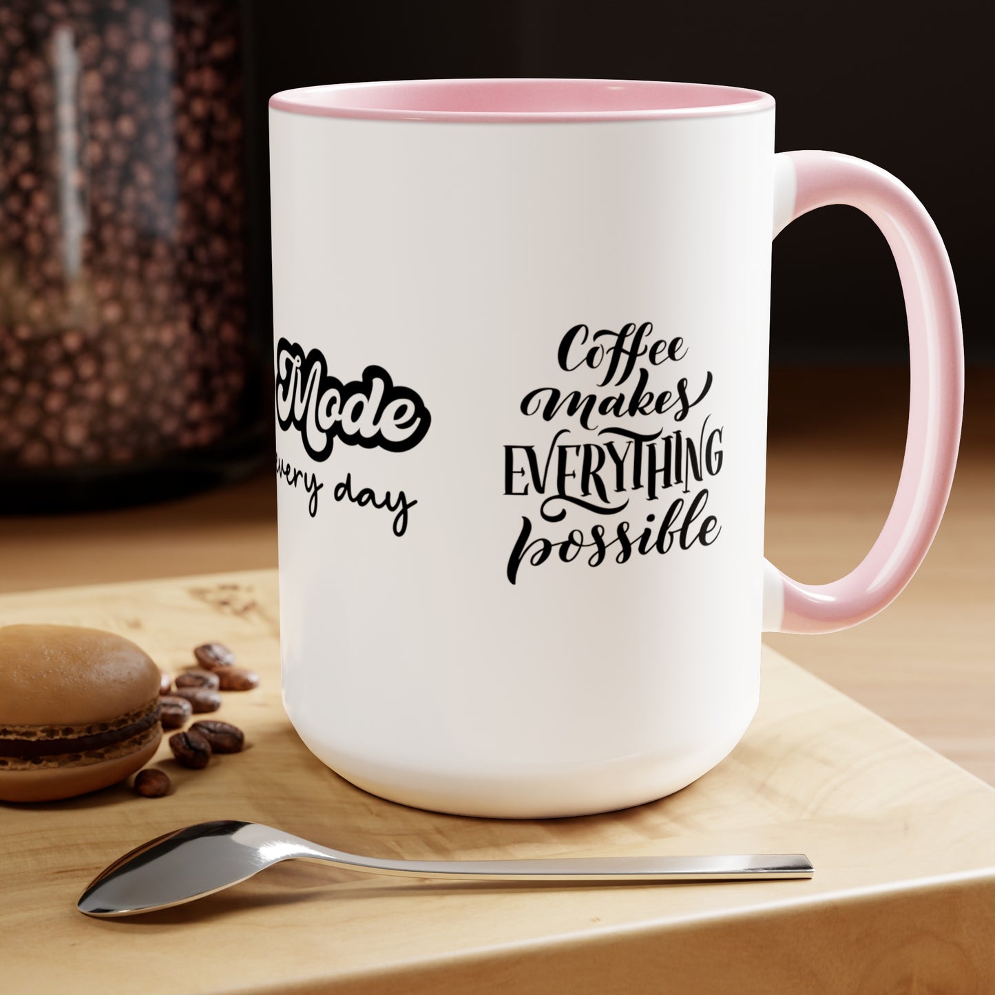 Mom Mode All Day Every Day | But First Coffee | Coffee Makes Everything Possible | Two-Tone Coffee Mugs, 15oz