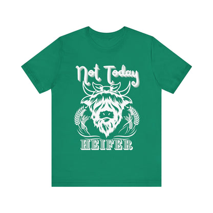 Southern women tee stating 'Not Today Heifer' in color kelly