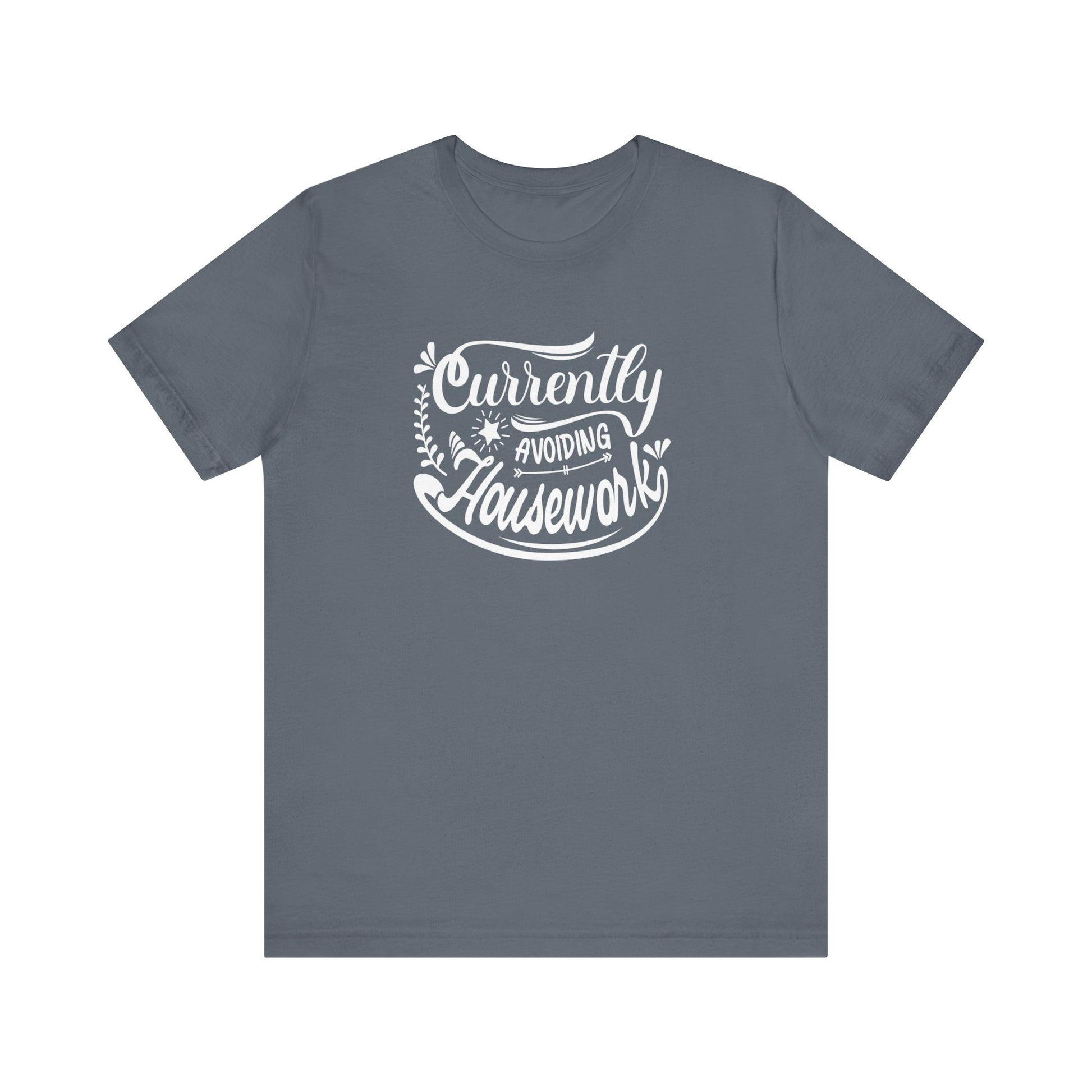 Graphic t-shirt stating 'Currently Avoiding Housework' in color steel blue