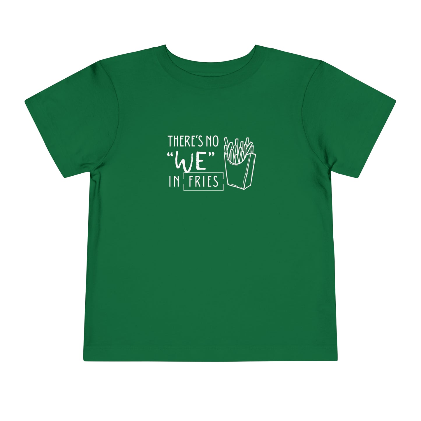Comfortable funny graphic toddler tee stating 'no we in fries' in color kelly