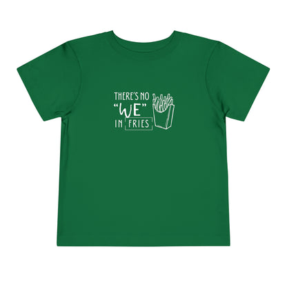Comfortable funny graphic toddler tee stating 'no we in fries' in color kelly