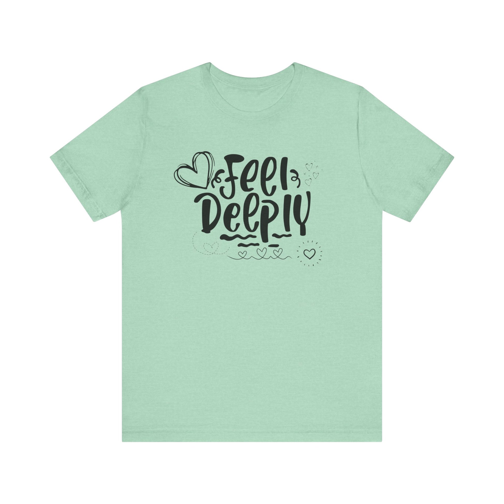 Graphic good vibes tee stating 'Feel Deeply' in color mint heather
