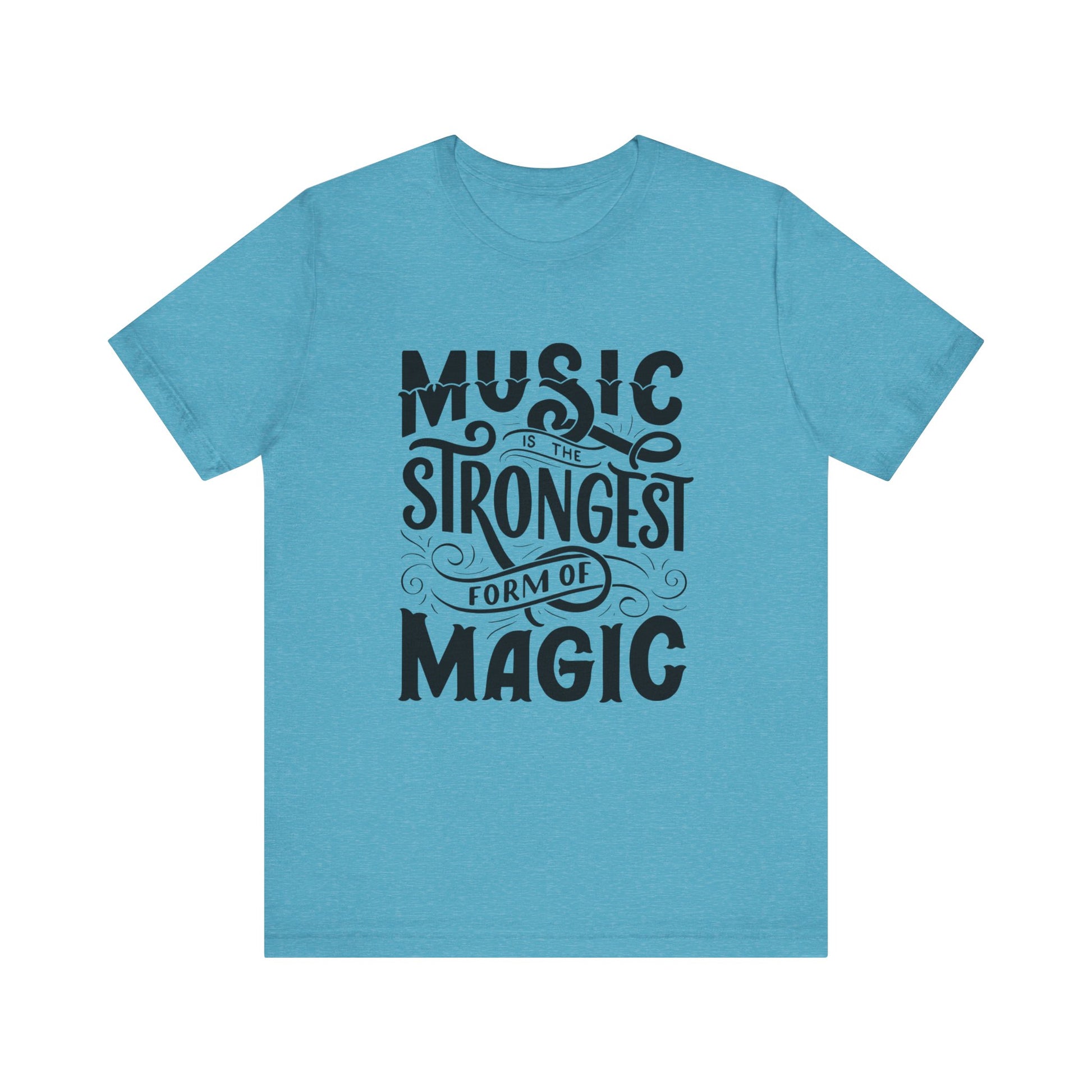 A comfortable good vibes tee stating 'Music is the strongest form of magic' in color heather aqua